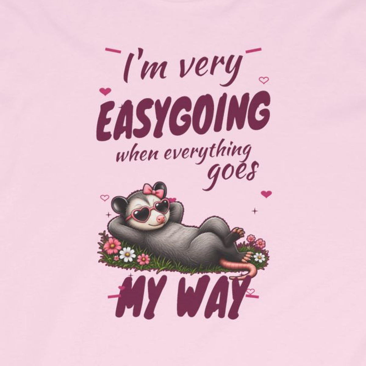 I'm Very Easygoing When Everything Goes My Way - Carla Long Sleeve Tee – Light Pink – front print close-up