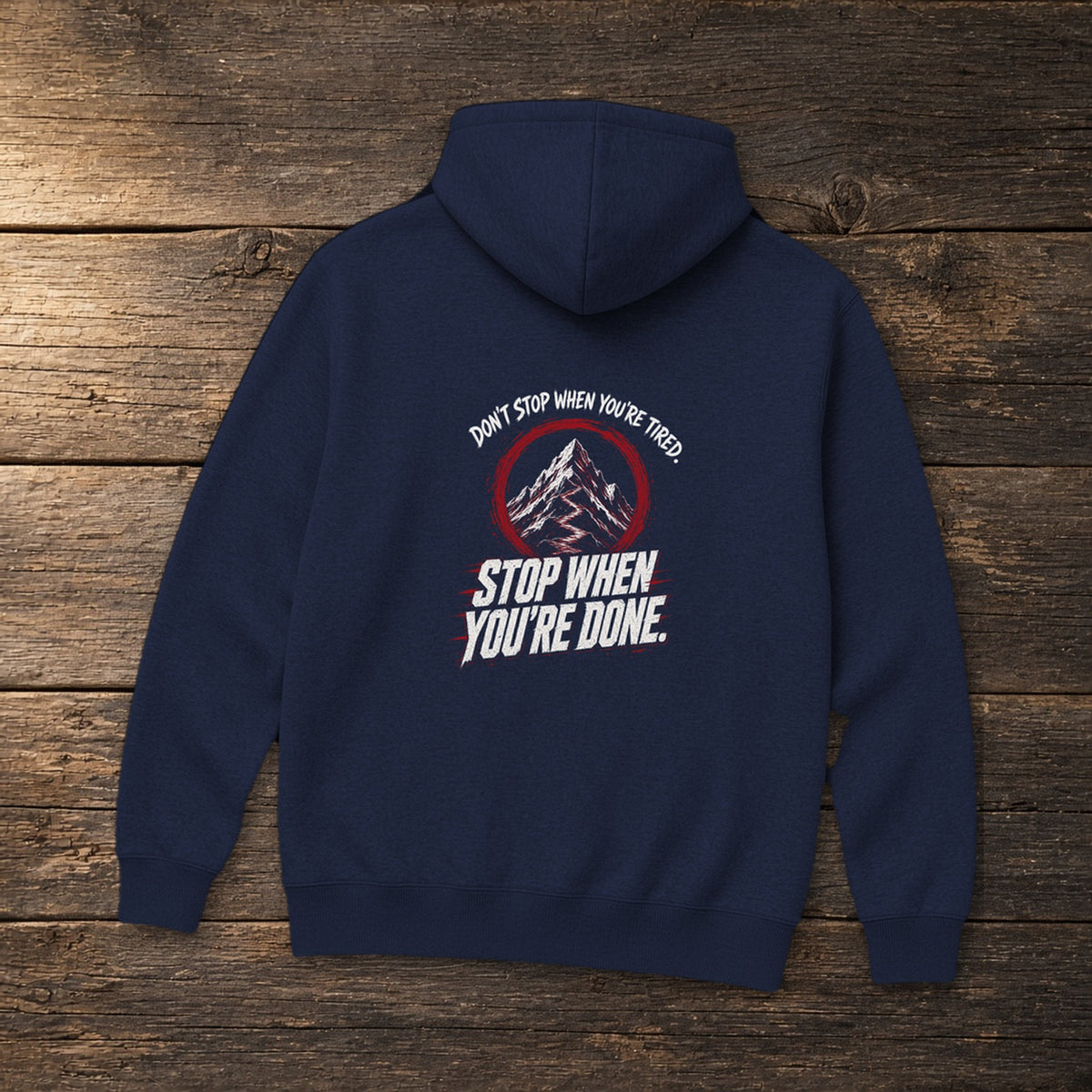 Don't Stop When You're Done Hoodie in Navy, flat lay – Stay Positive