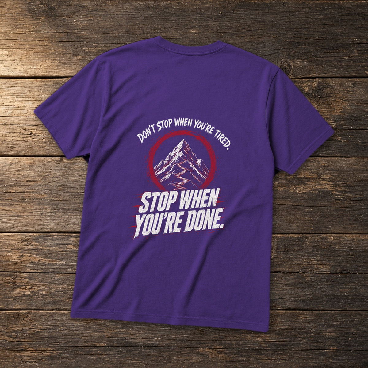 Don't Stop When You're Done Tee in Purple, flat lay – Stay Positive