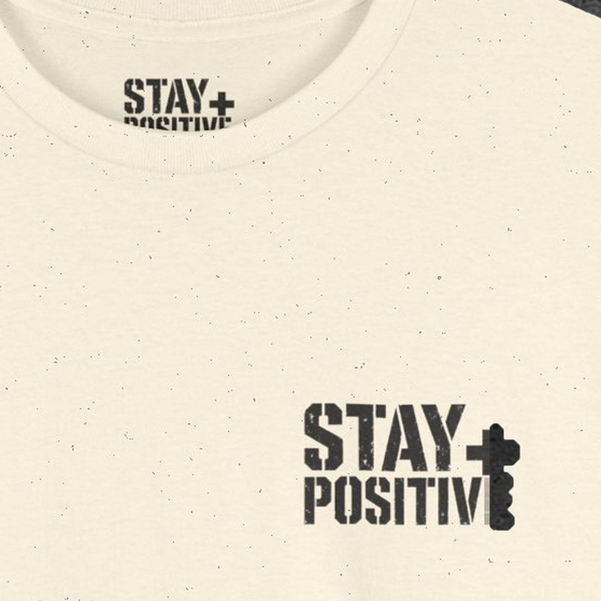 Being Broken Is Acceptable, Giving Up Is Not Tee – Stay Positive – Natural – front print close-up