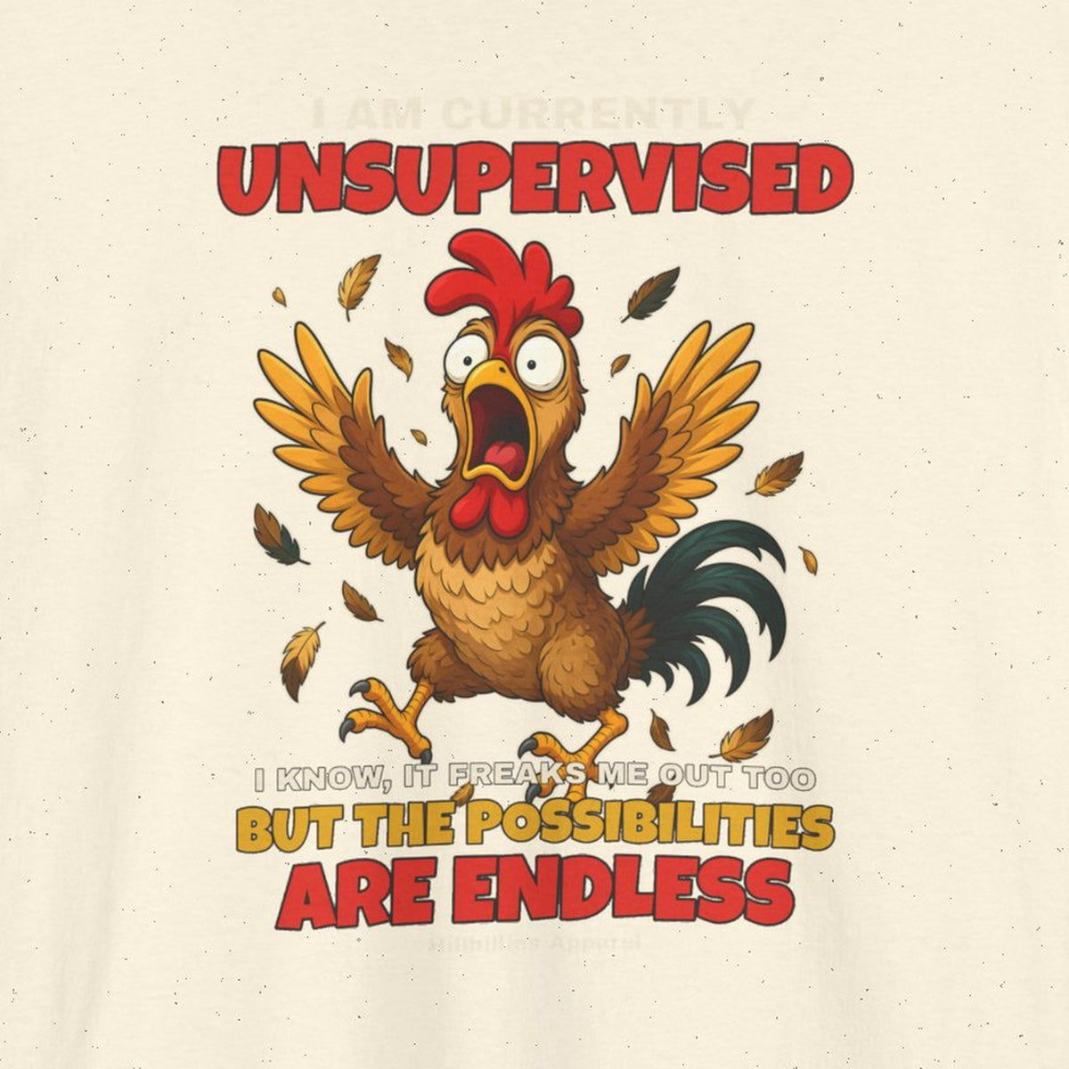 I Am Currently Unsupervised Rooster Tee – Natural – front print close-up