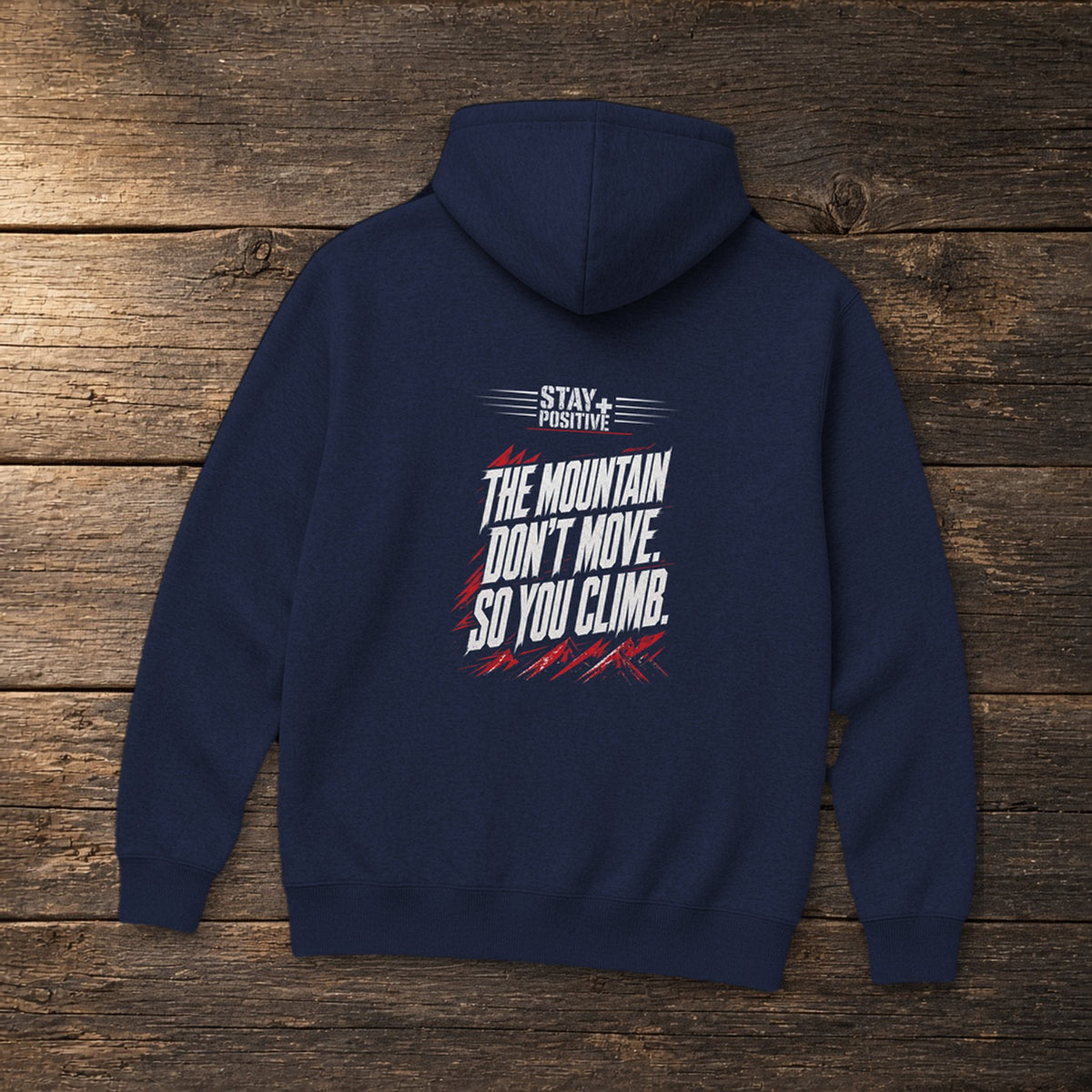 The Mountain Don't Move Hoodie in Navy, flat lay – Stay Positive