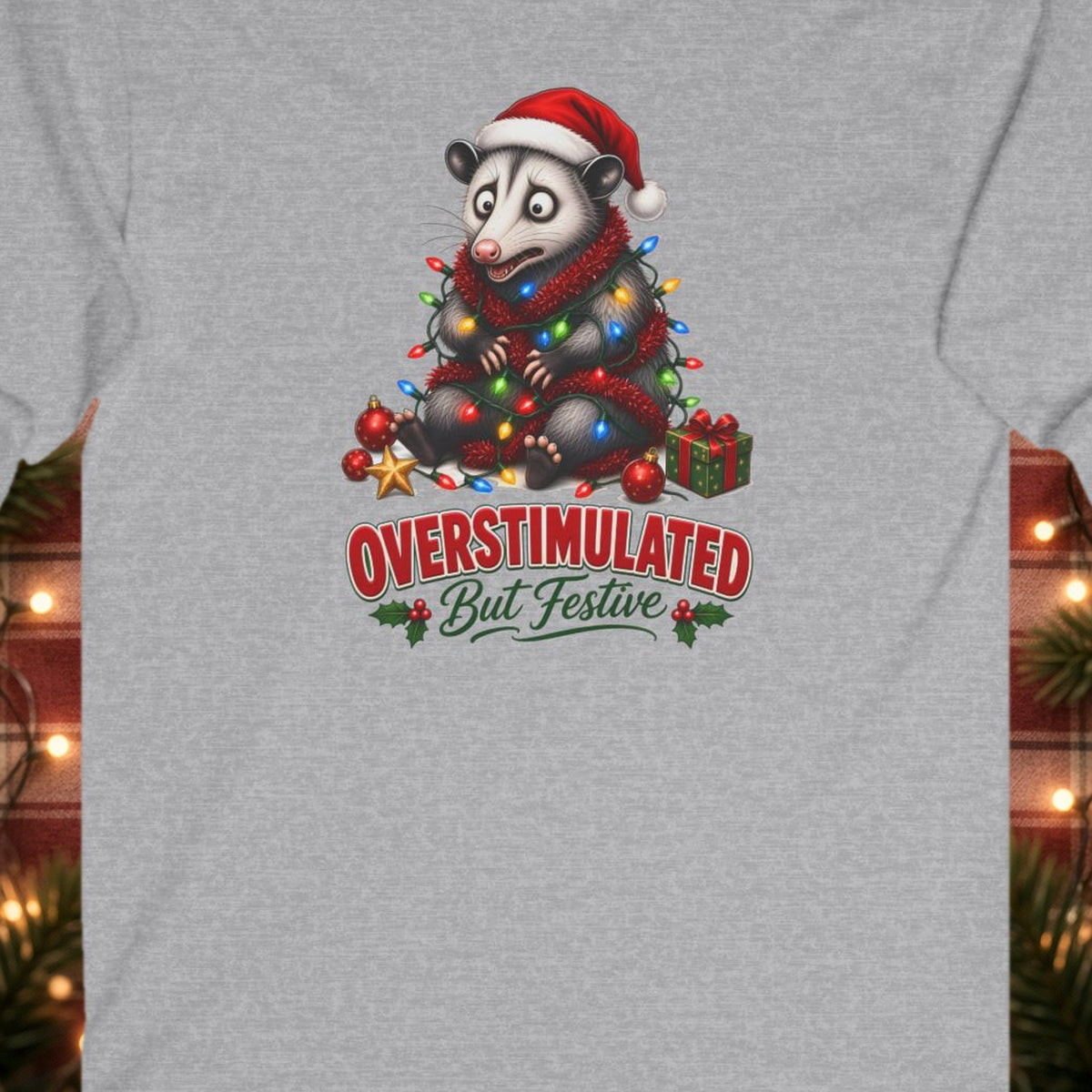 Overstimulated But Festive Christmas Long Sleeve Tee – Sport Grey – front print close-up