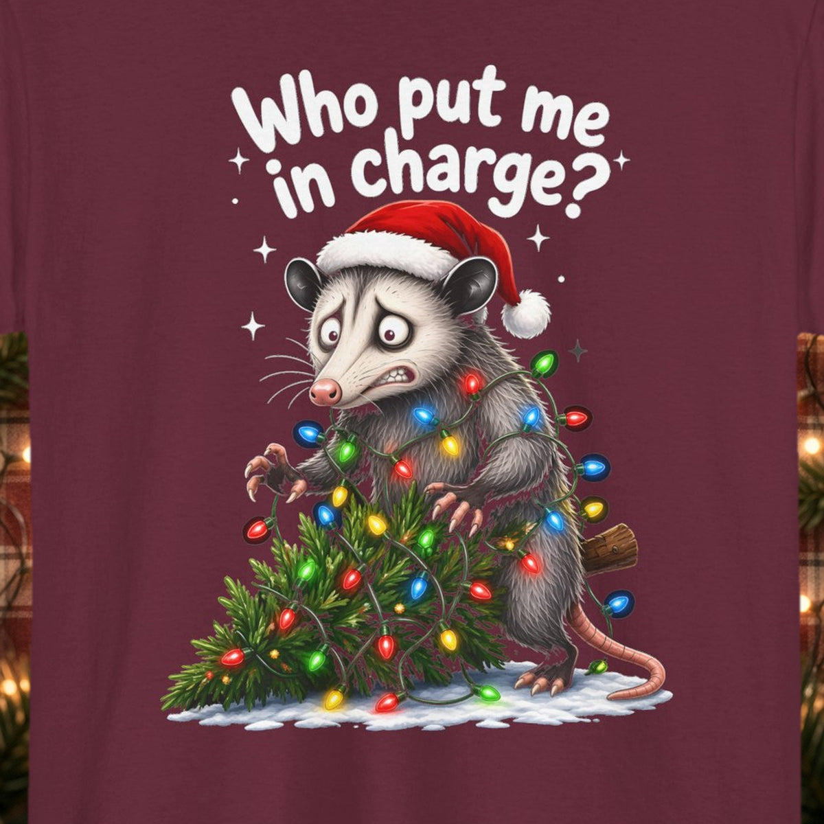 Who Put Me in Charge? Christmas Tee – Maroon – front print close-up