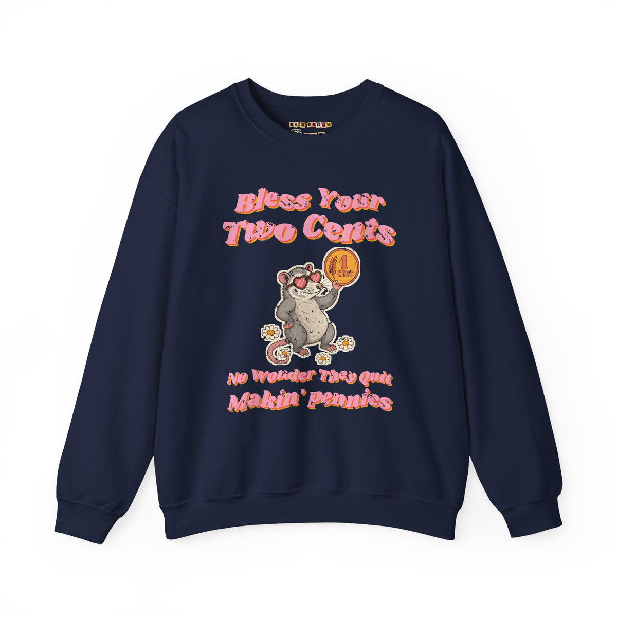 Bless Your Two Cents Possum Sweatshirt – Back Porch Sass