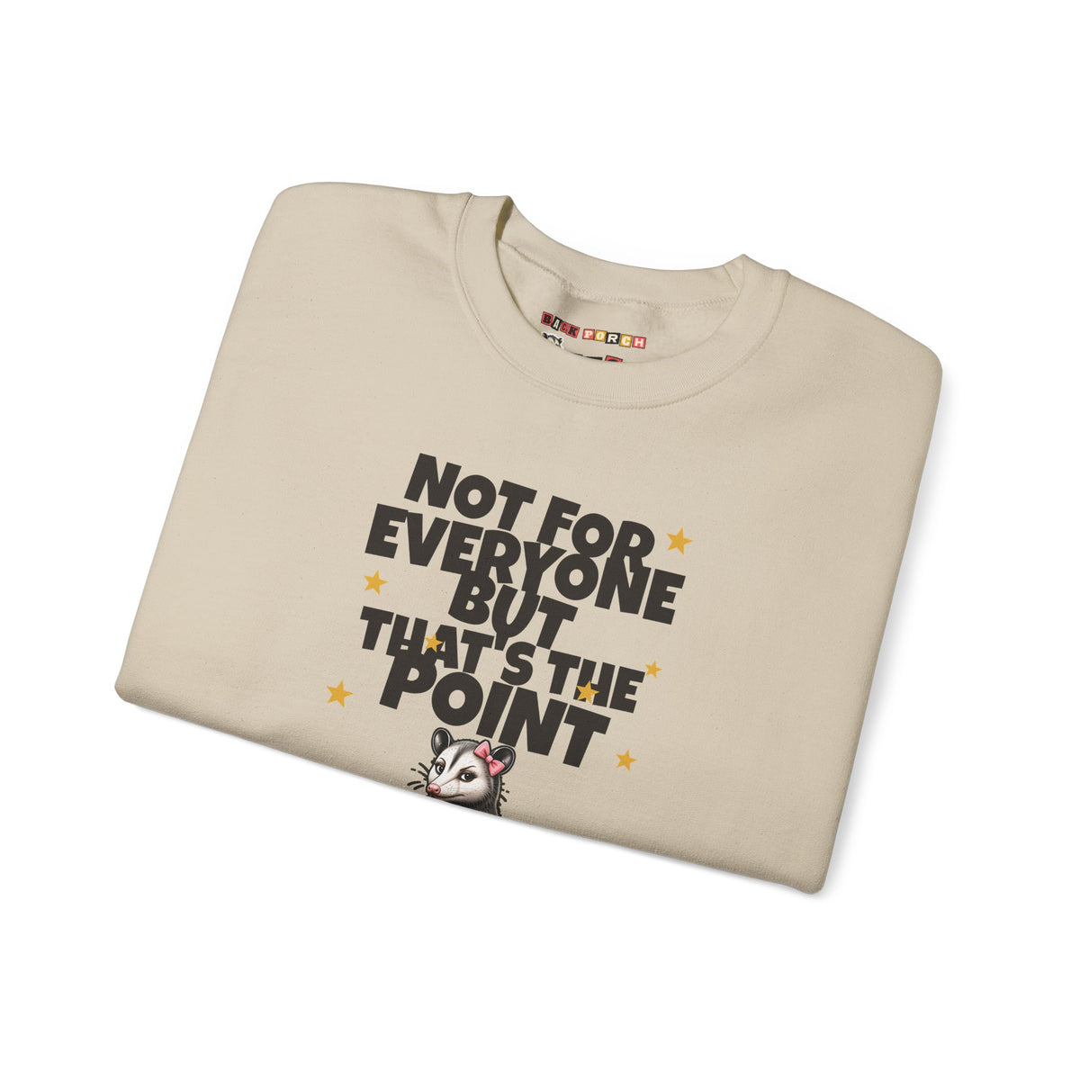 Not For Everyone But That's The Point - Carla Sweatshirt