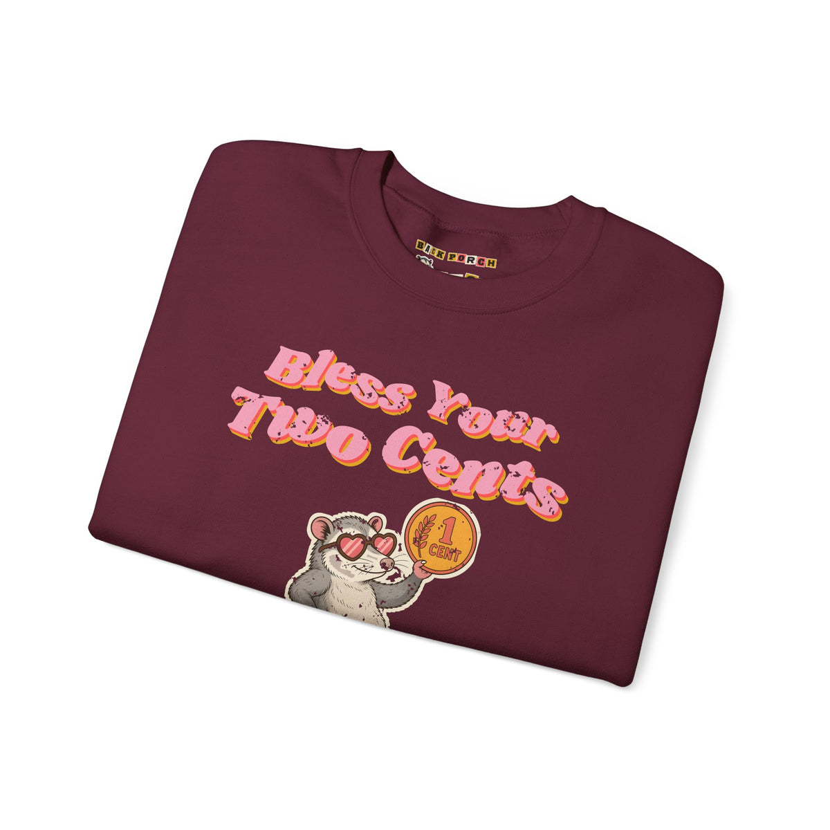 Bless Your Two Cents Possum Sweatshirt – Back Porch Sass