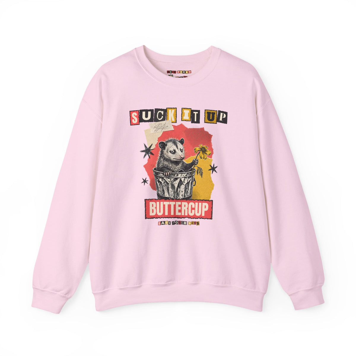 Suck It Up Buttercup Zine Possum Sweatshirt