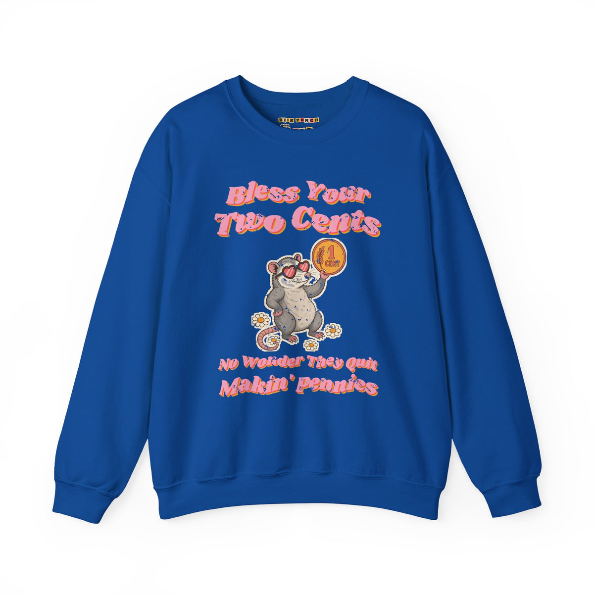 Bless Your Two Cents Possum Sweatshirt – Back Porch Sass