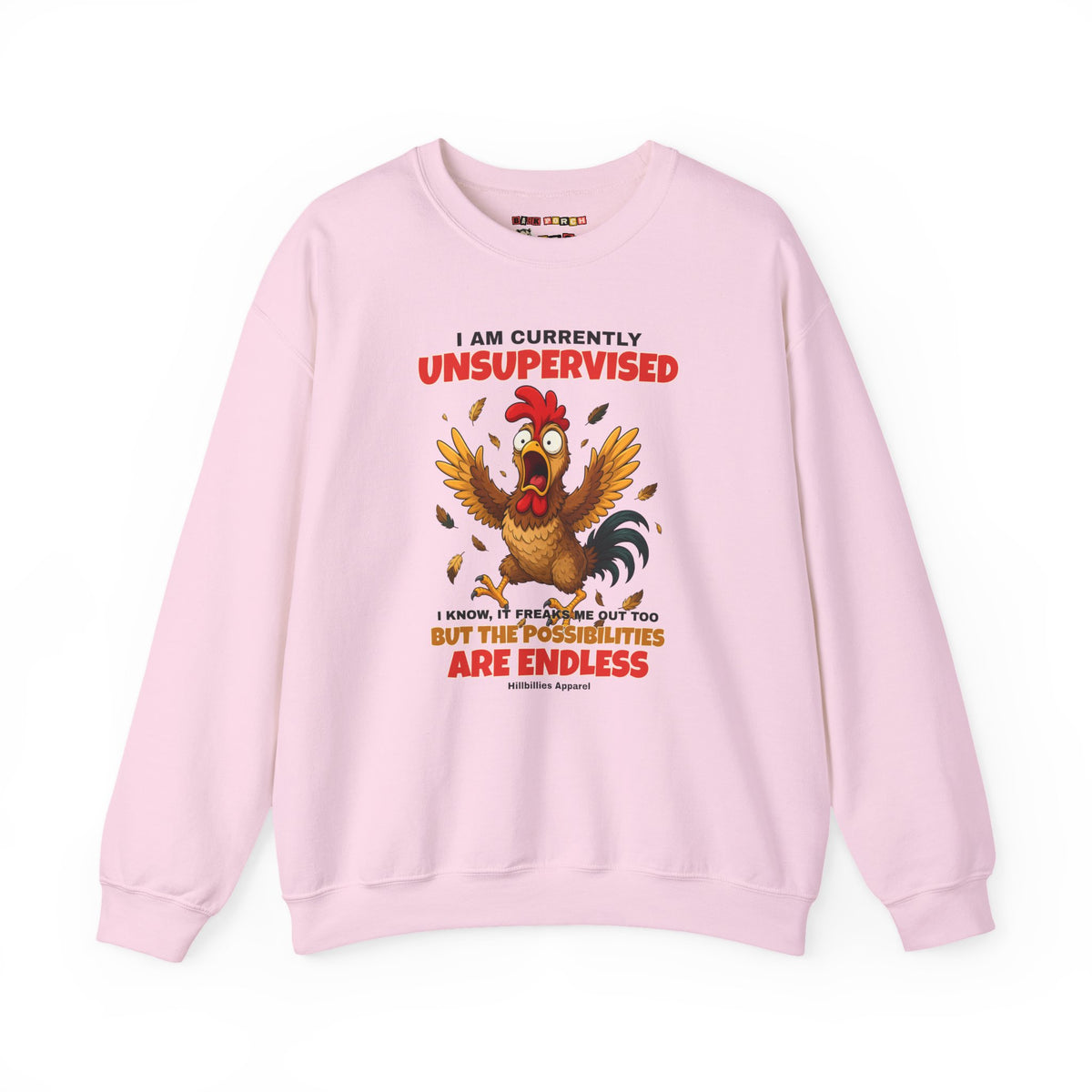 I Am Currently Unsupervised Rooster Sweatshirt