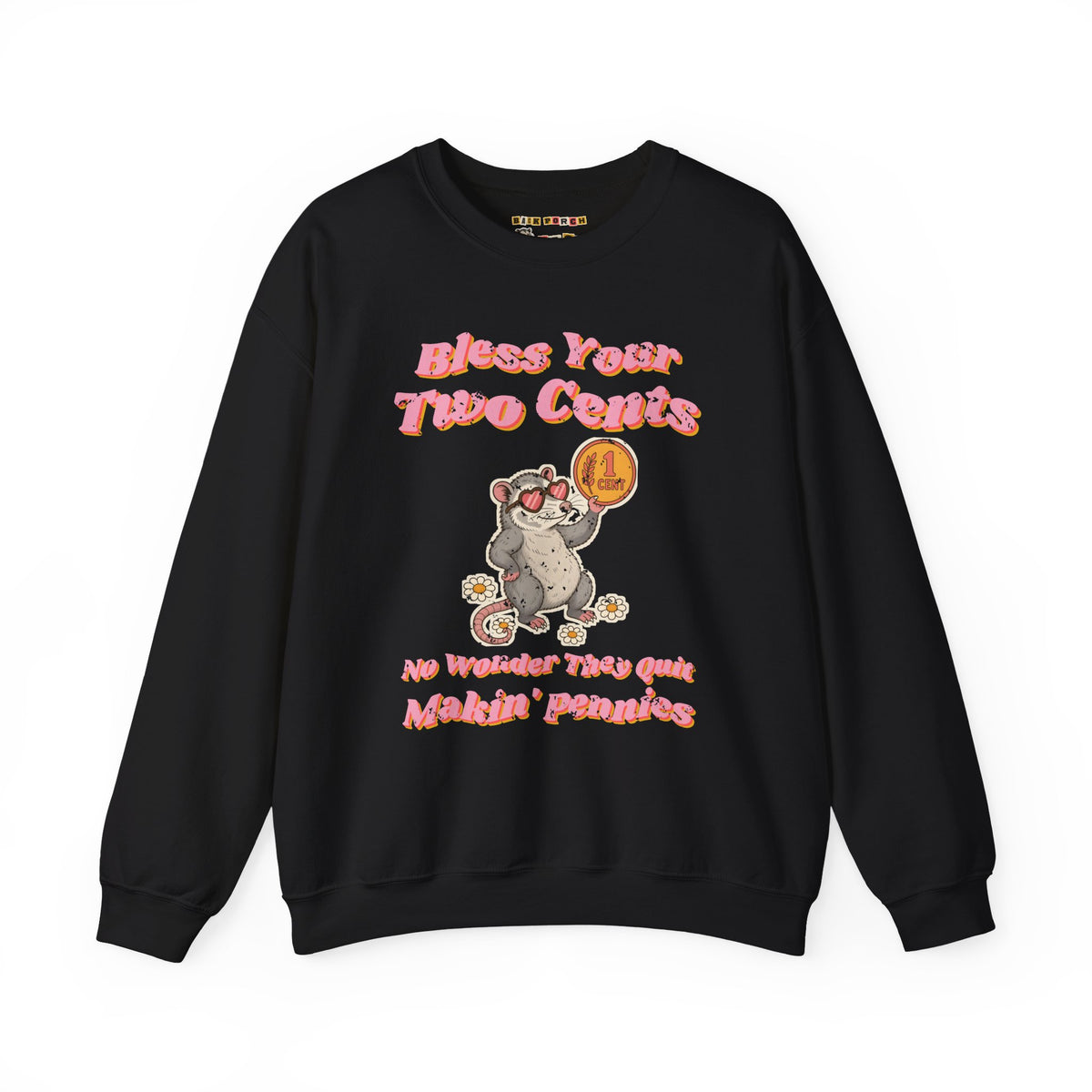 Bless Your Two Cents Possum Sweatshirt – Back Porch Sass