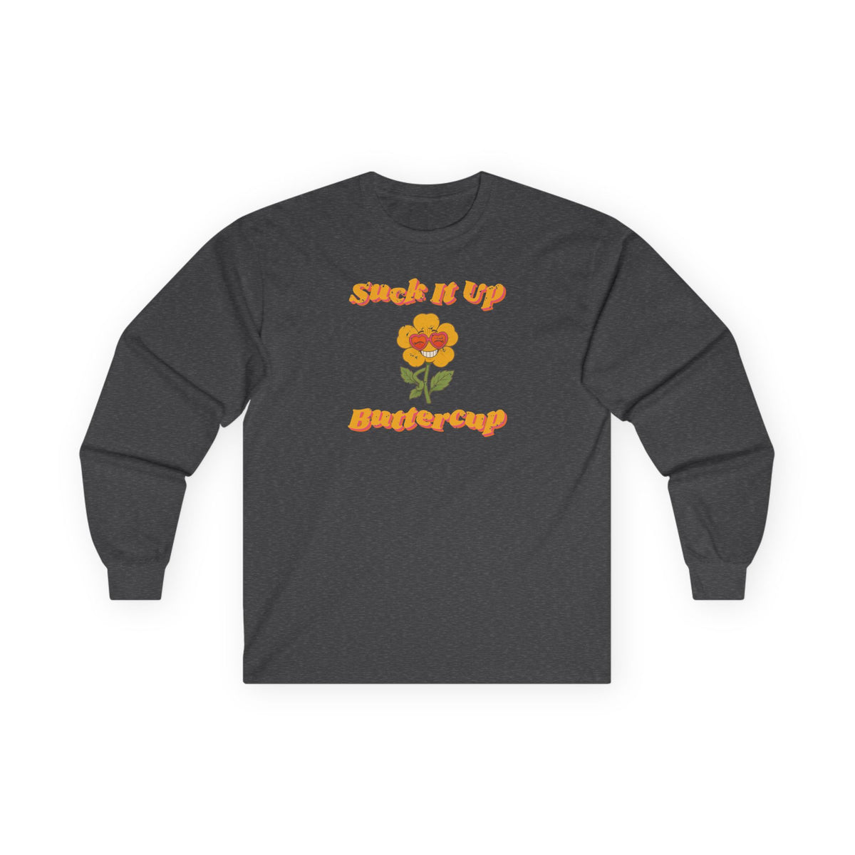 Suck It Up Buttercup Retro Groovy Long Sleeve Tee – Back Porch Sass