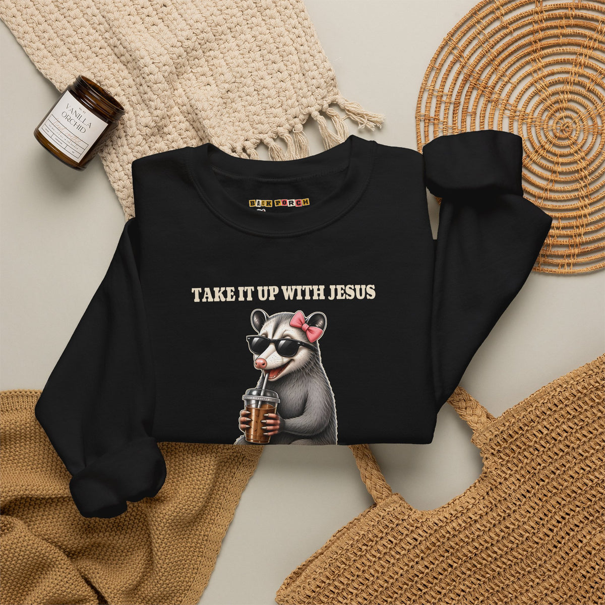 Take It Up With Jesus - Carla Sweatshirt