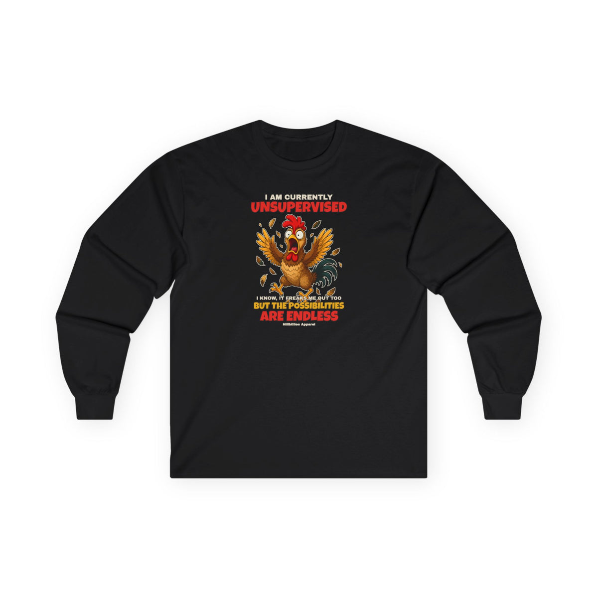 I Am Currently Unsupervised Rooster Long Sleeve Tee