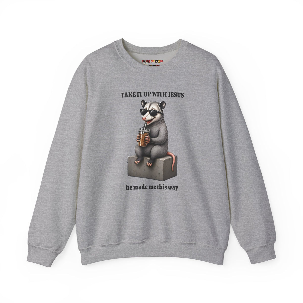 Take It Up With Jesus Sweatshirt