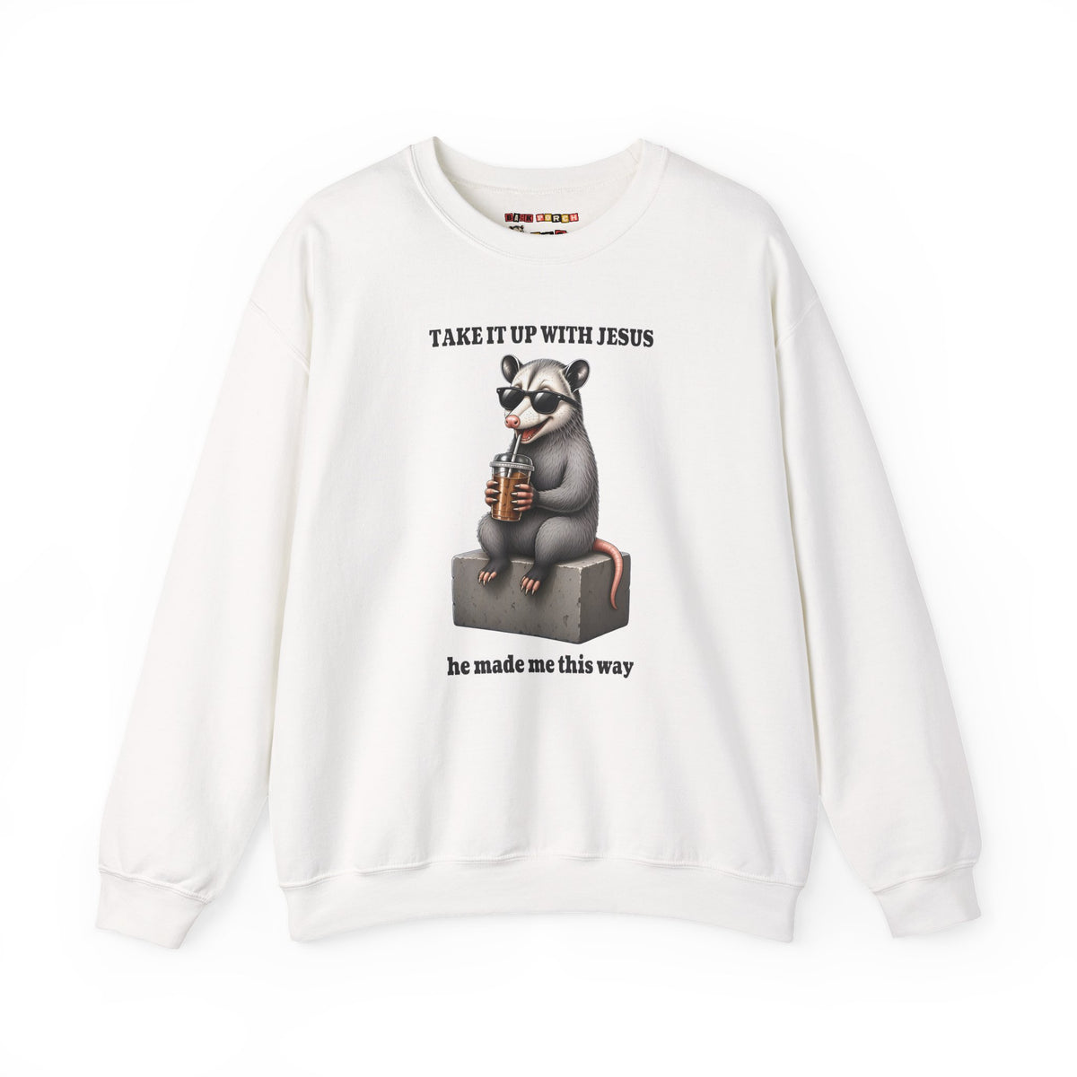 Take It Up With Jesus Sweatshirt