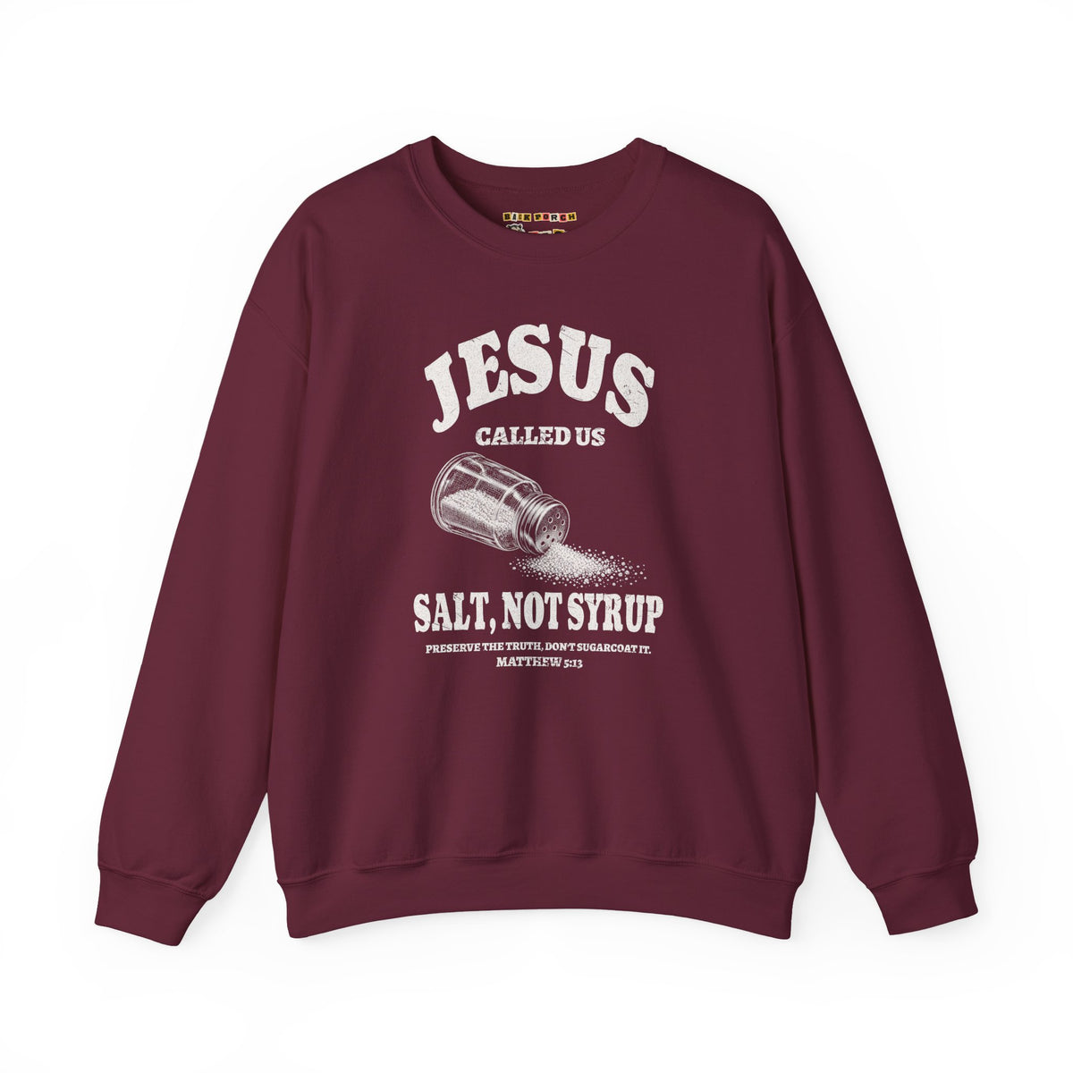 Salt Not Syrup Sweatshirt