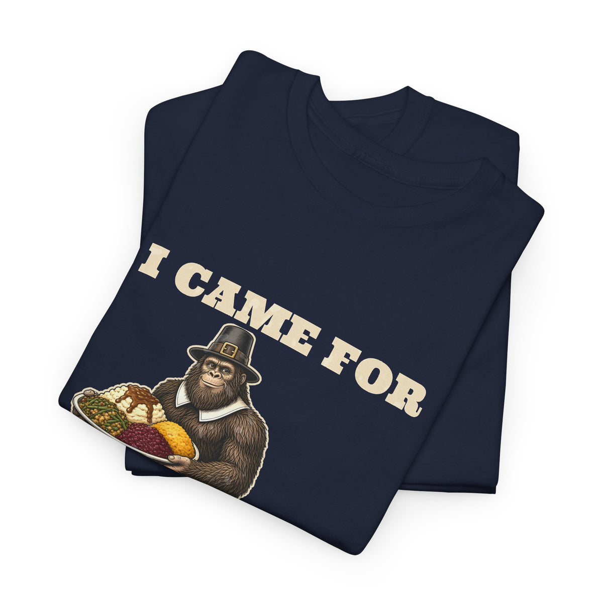 I Came for the Sides Pilgrim Bigfoot Thanksgiving Tee