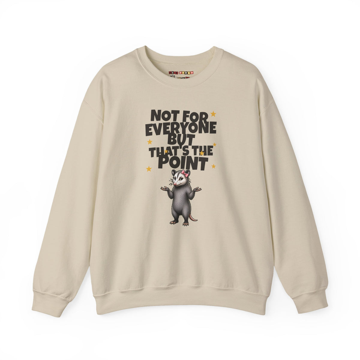 Not For Everyone But That's The Point - Carla Sweatshirt