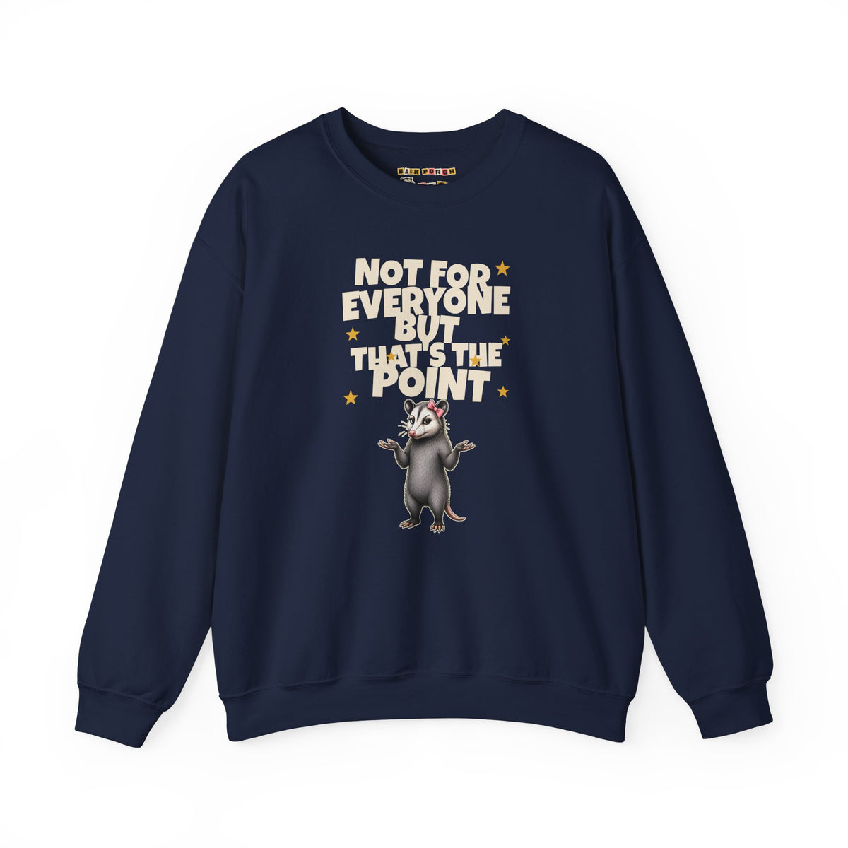 Not For Everyone But That's The Point - Carla Sweatshirt