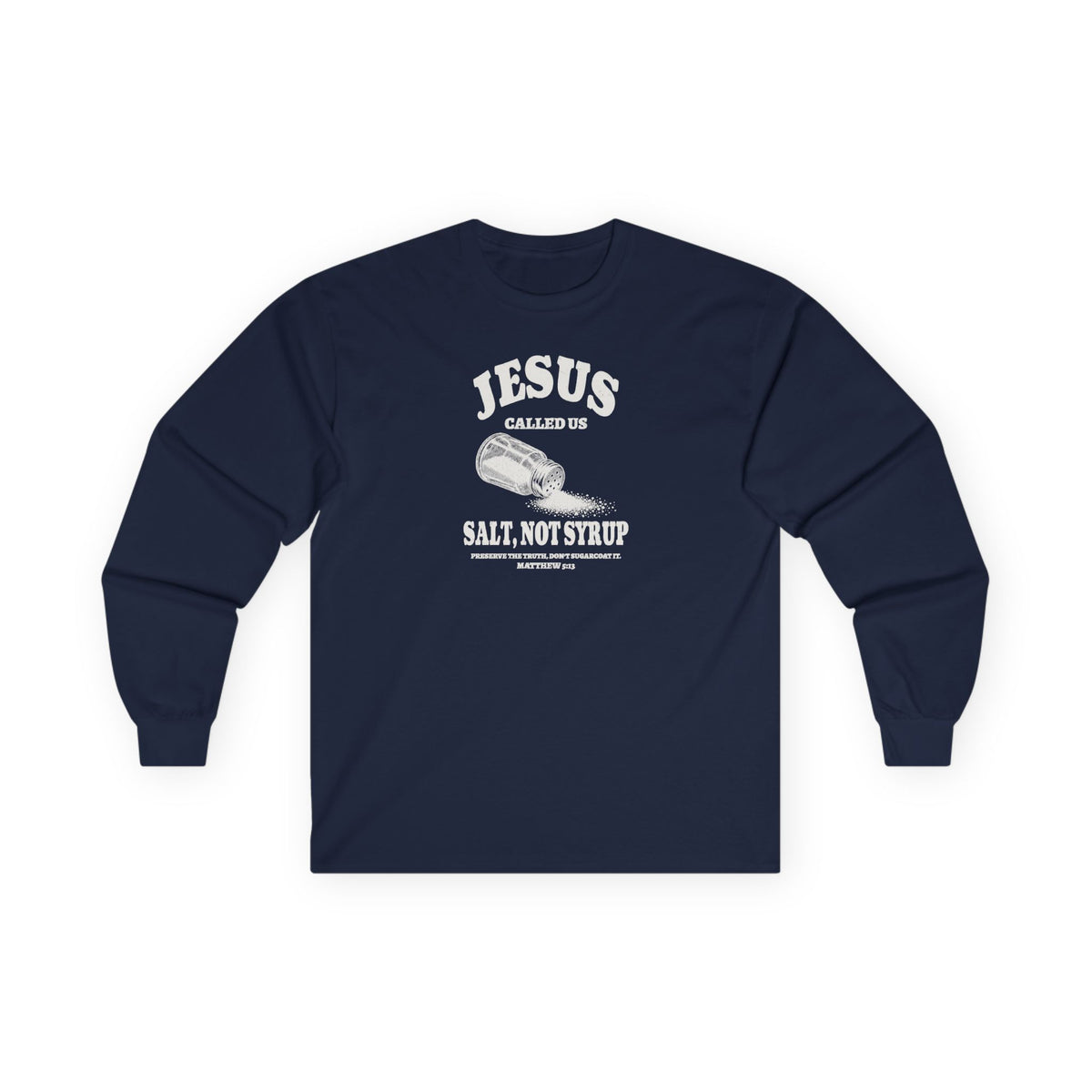 Salt Not Syrup Long Sleeve Tee