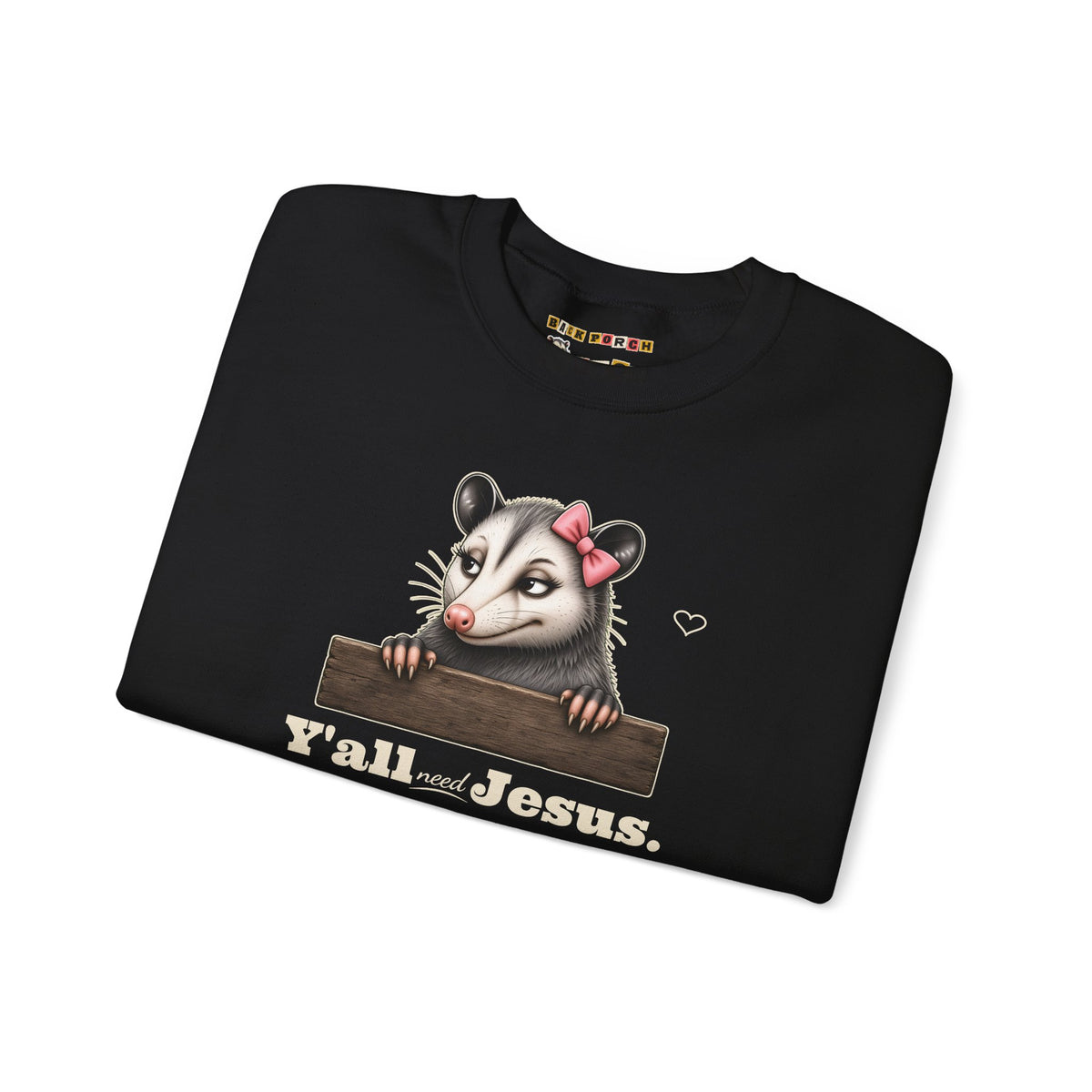 Y'all Need Jesus - Carla Sweatshirt