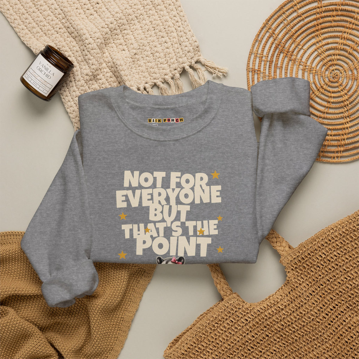 Not For Everyone But That's The Point - Carla Sweatshirt