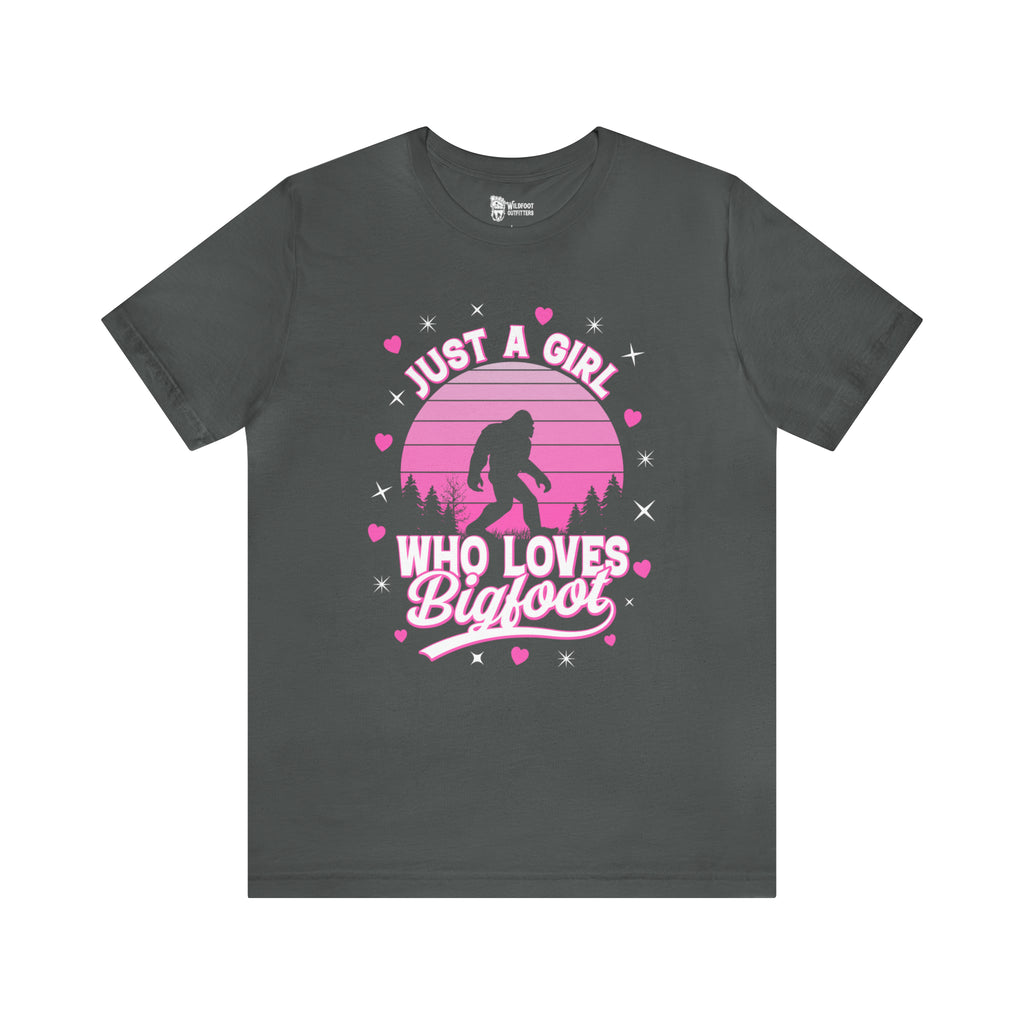 Just a girl who loves Bigfoot Tee
