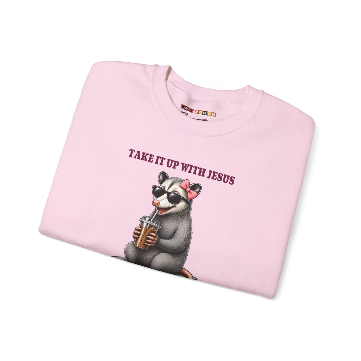 Take It Up With Jesus - Carla Sweatshirt