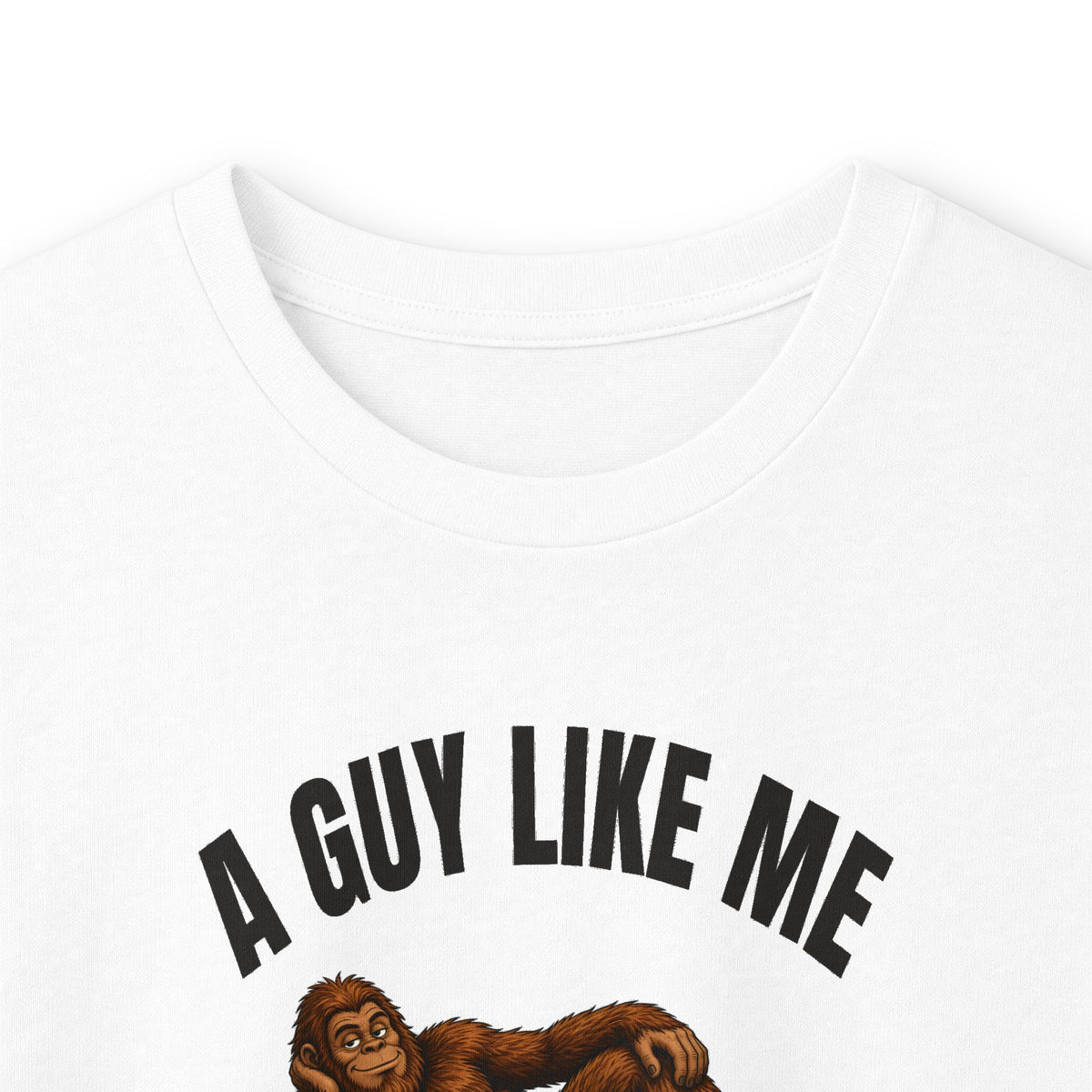 A Guy Like Me Is Hard to Find Bigfoot Long Sleeve Tee