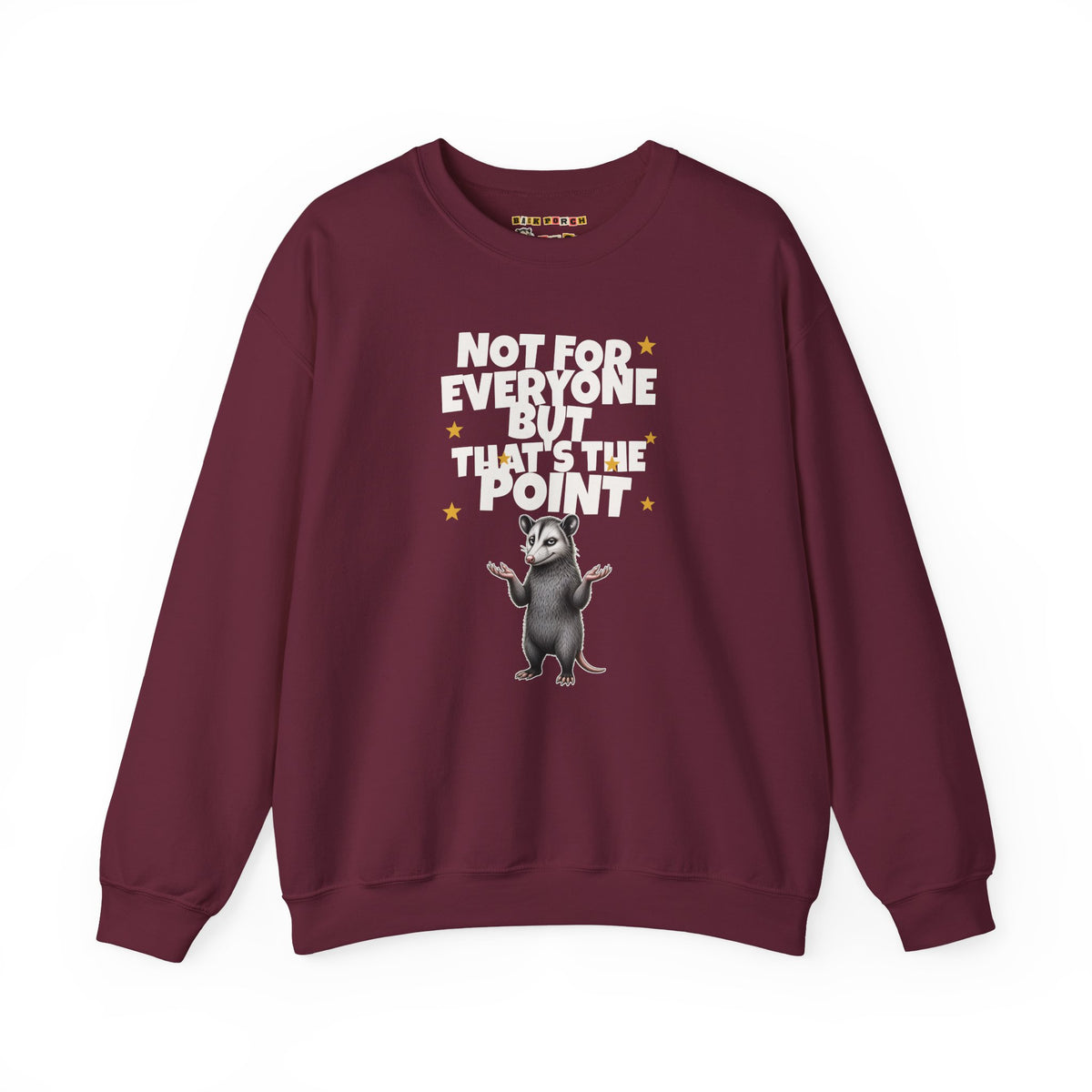 Not For Everyone But That's The Point - Carl Sweatshirt