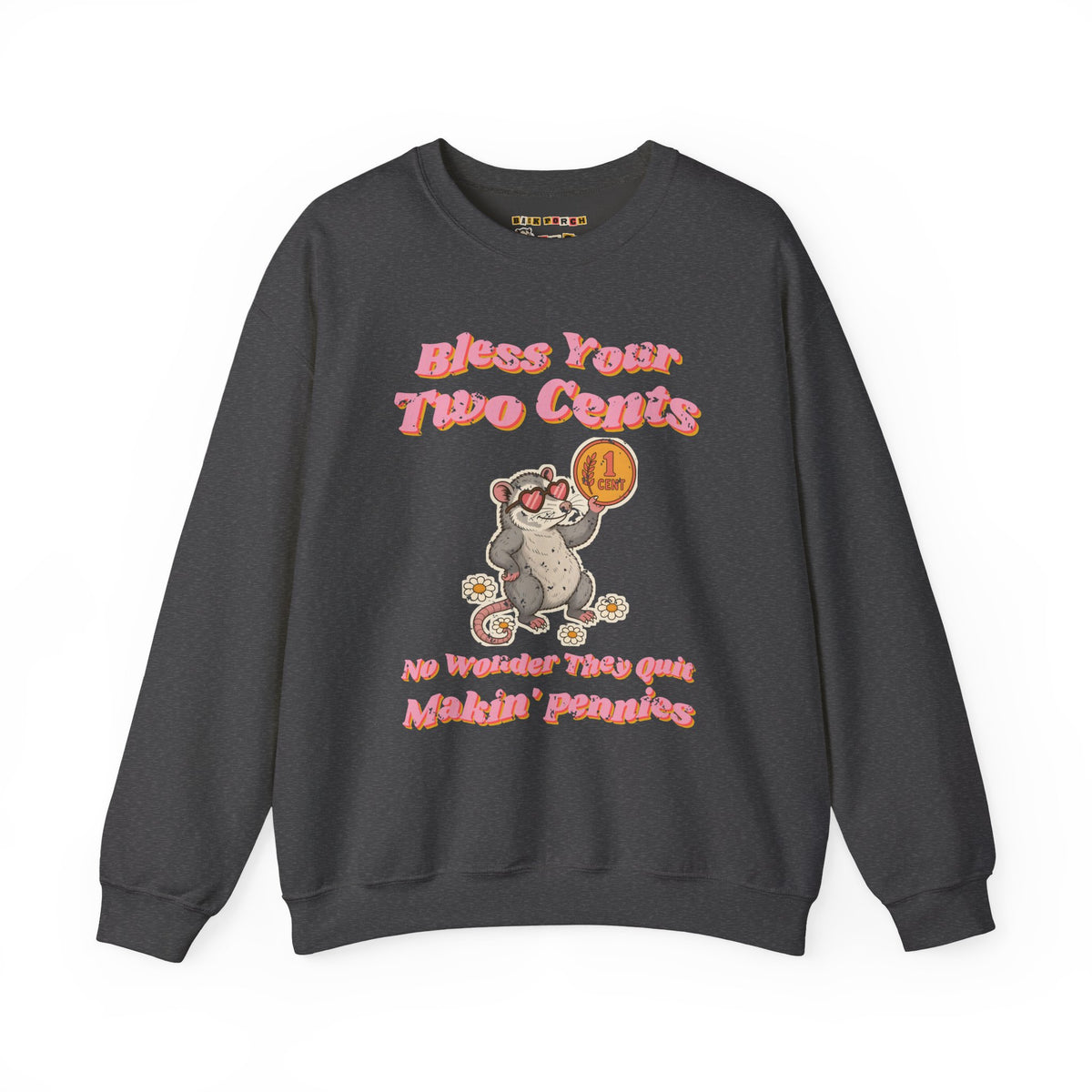 Bless Your Two Cents Possum Sweatshirt – Back Porch Sass