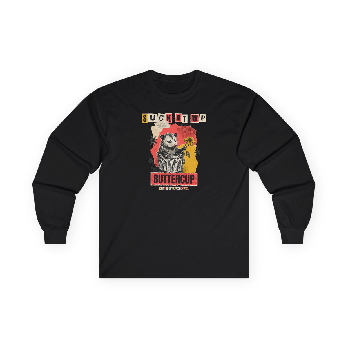 Suck It Up Buttercup Zine Possum Long Sleeve Tee