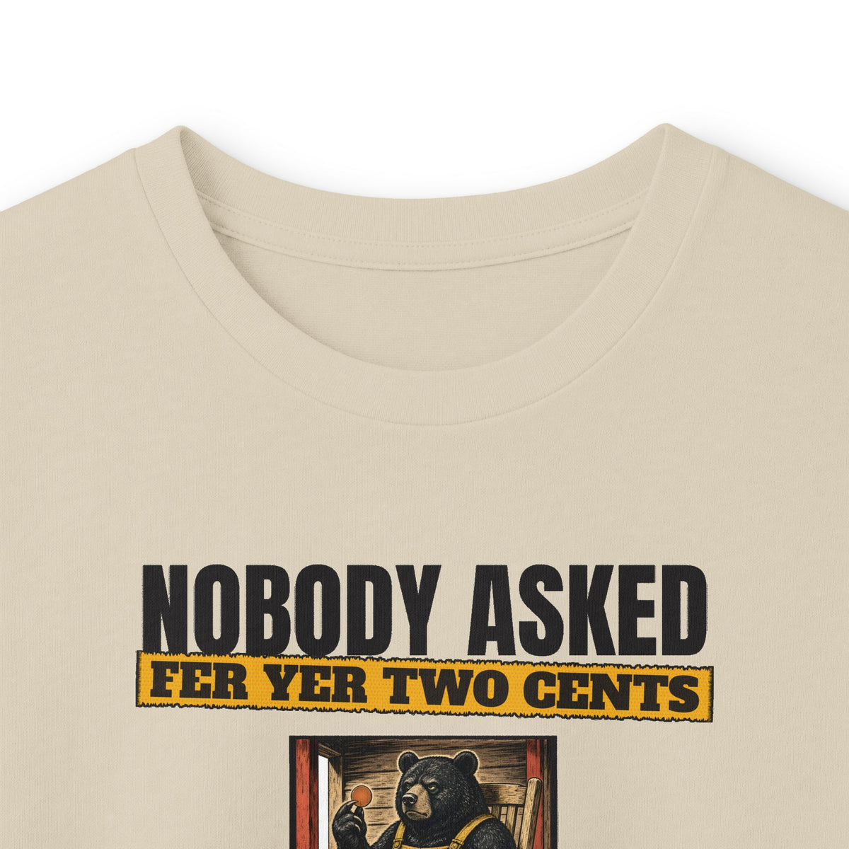 Nobody Asked Fer Yer Two Cents Bear Long Sleeve Tee – Back Porch Sass