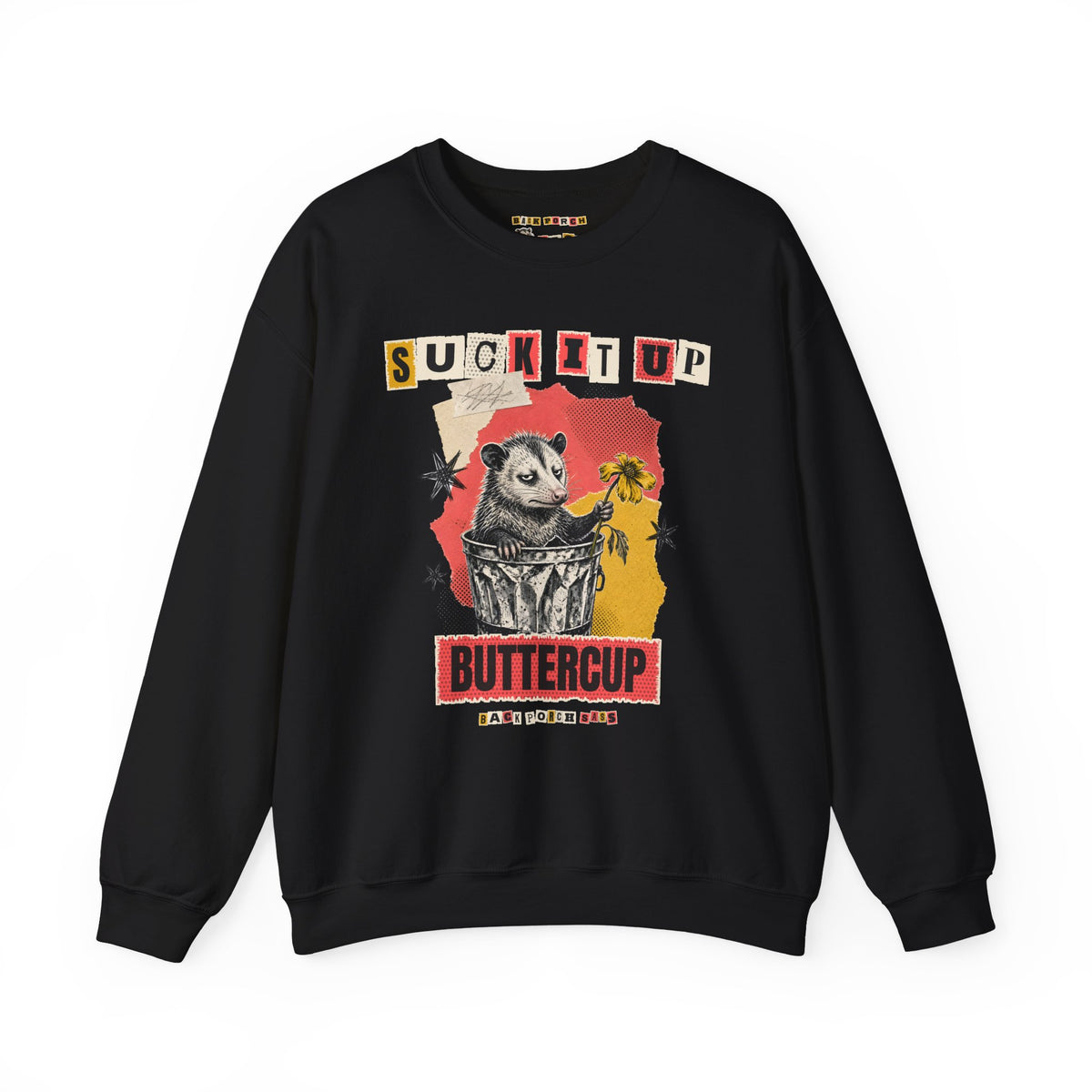 Suck It Up Buttercup Zine Possum Sweatshirt