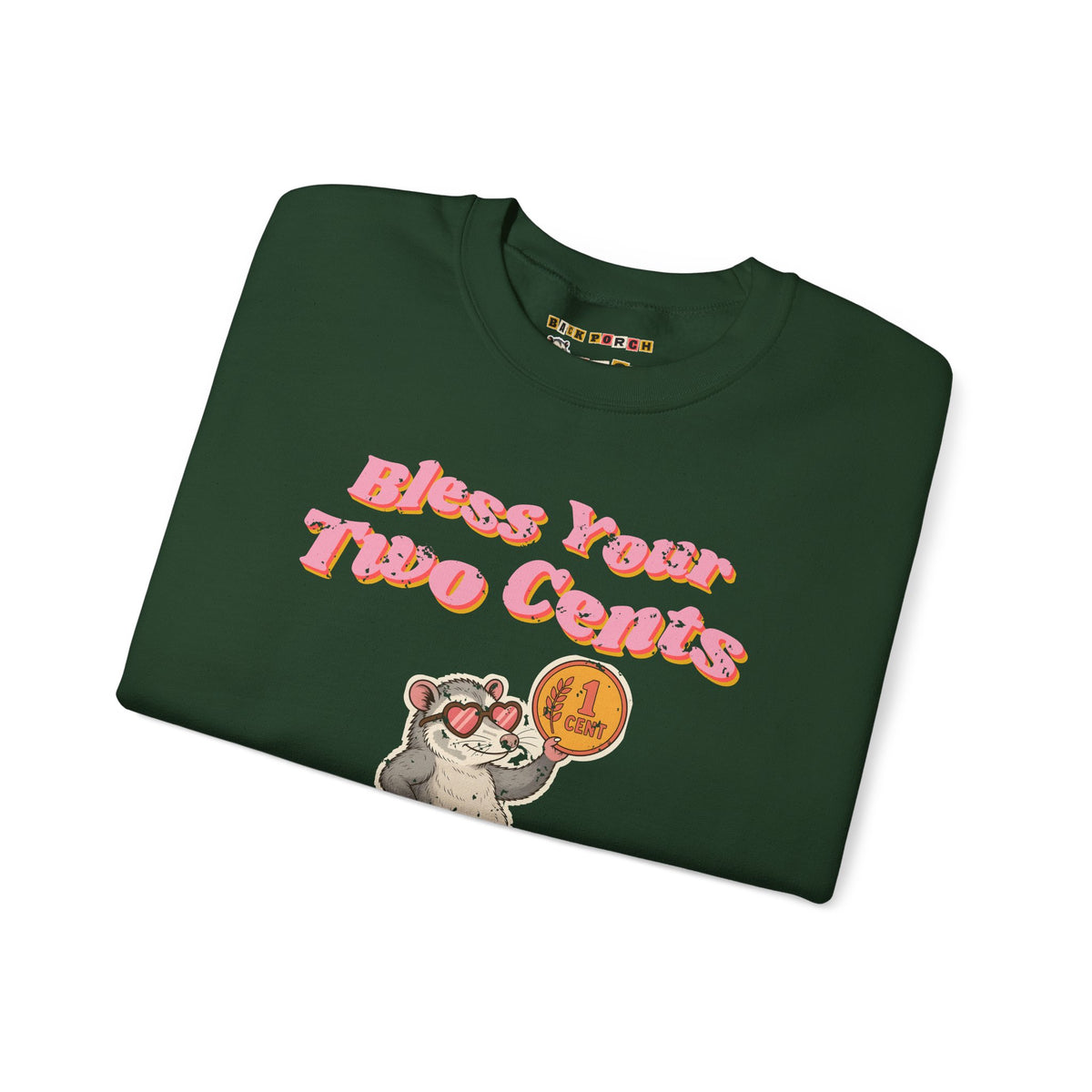 Bless Your Two Cents Possum Sweatshirt – Back Porch Sass