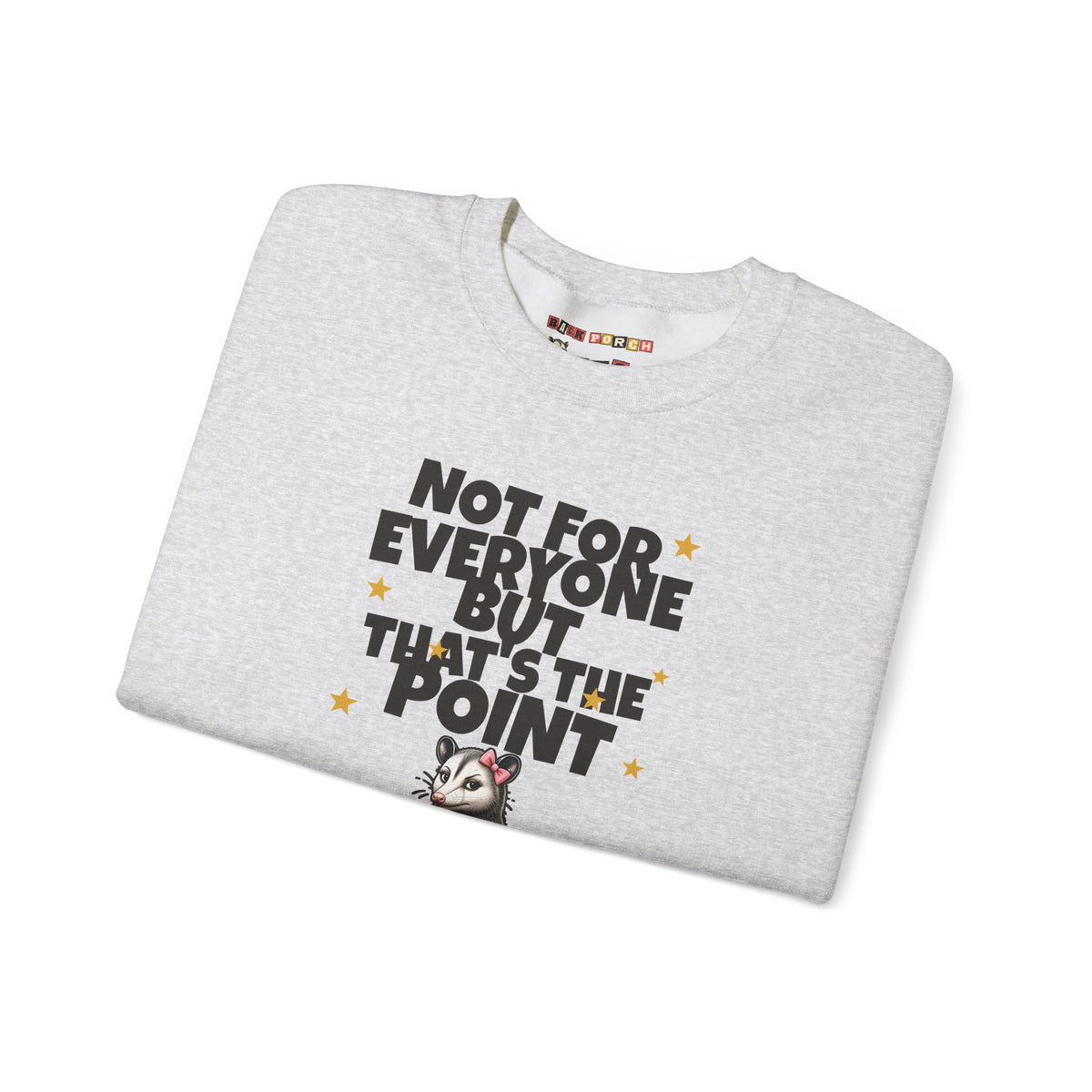Not For Everyone But That's The Point - Carla Sweatshirt