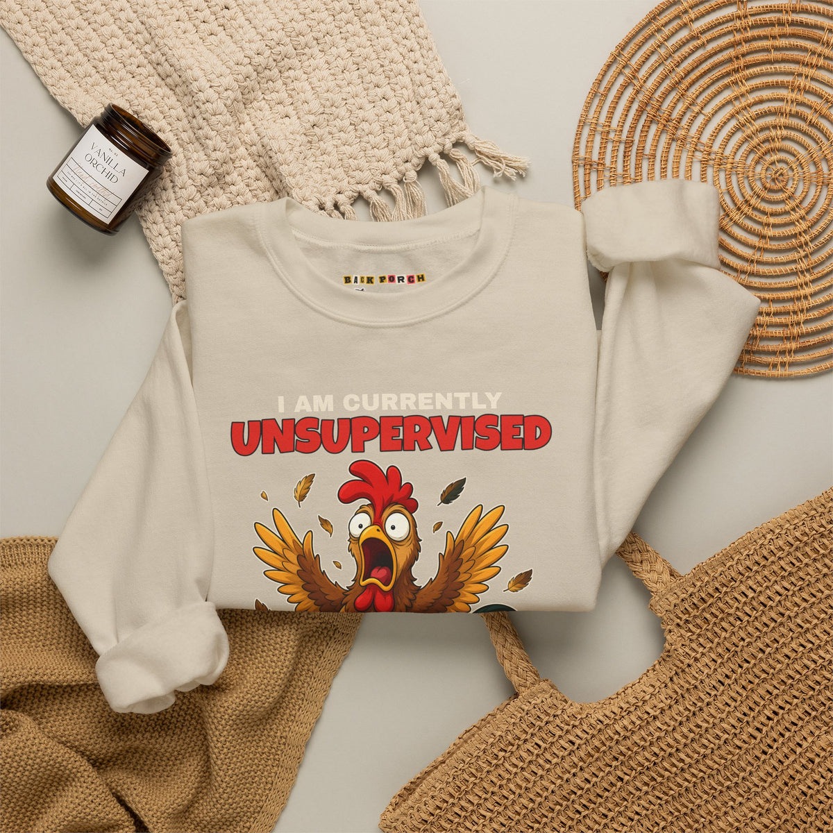I Am Currently Unsupervised Rooster Sweatshirt