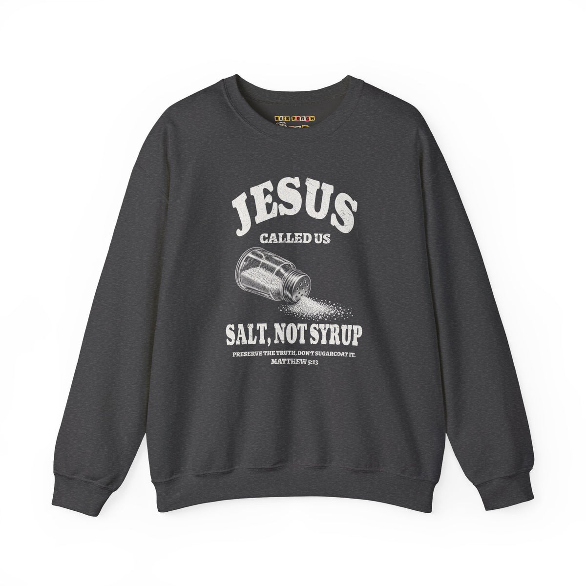 Salt Not Syrup Sweatshirt