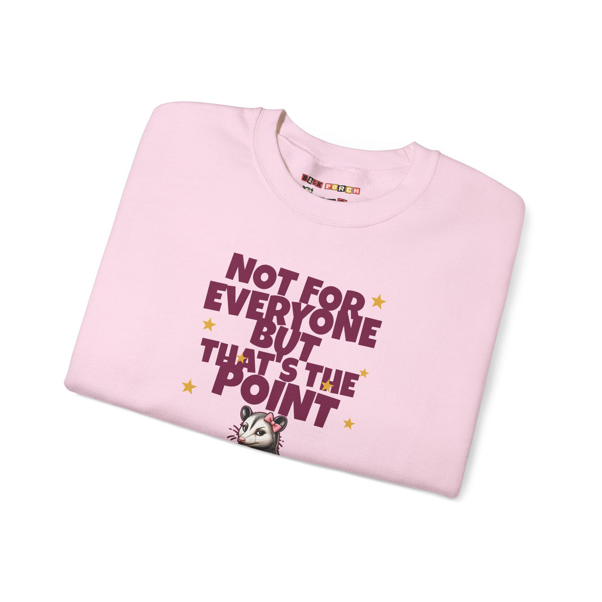 Not For Everyone But That's The Point - Carla Sweatshirt