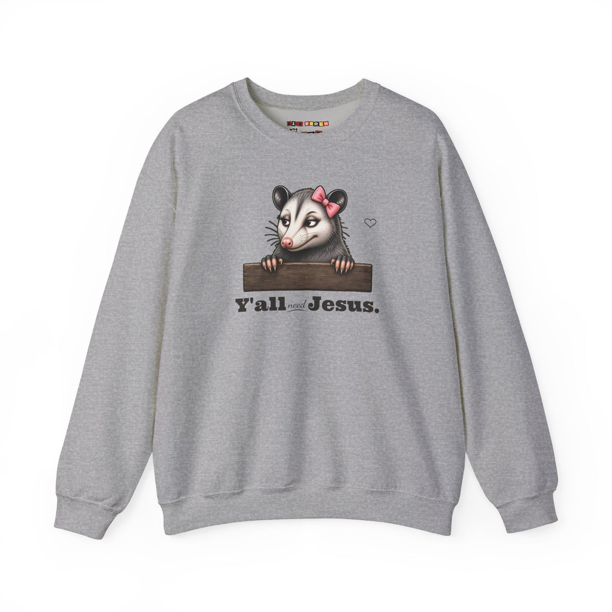 Y'all Need Jesus - Carla Sweatshirt