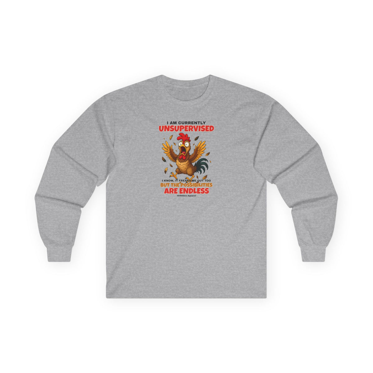 I Am Currently Unsupervised Rooster Long Sleeve Tee