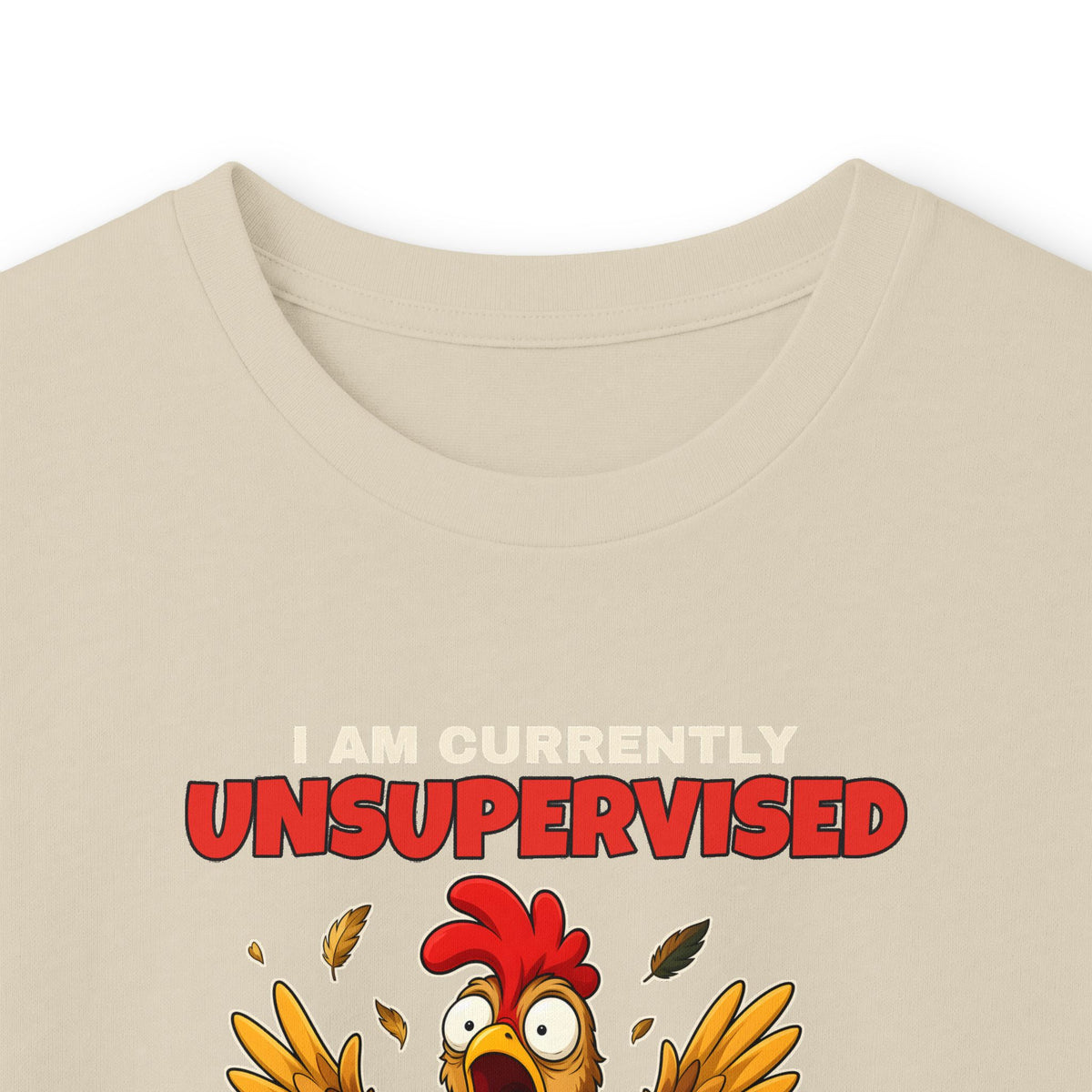 I Am Currently Unsupervised Rooster Long Sleeve Tee