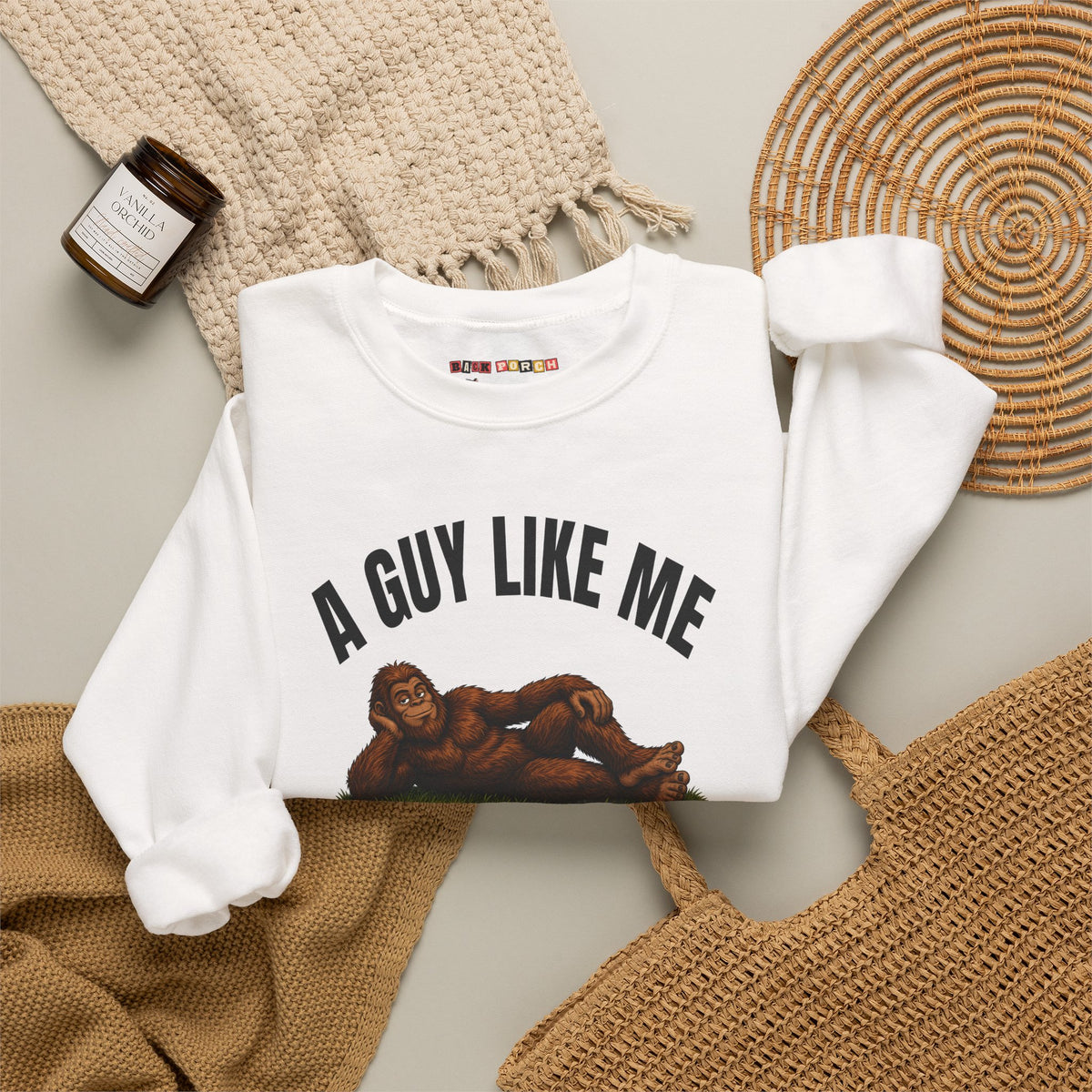 A Guy Like Me Is Hard to Find Bigfoot Sweatshirt