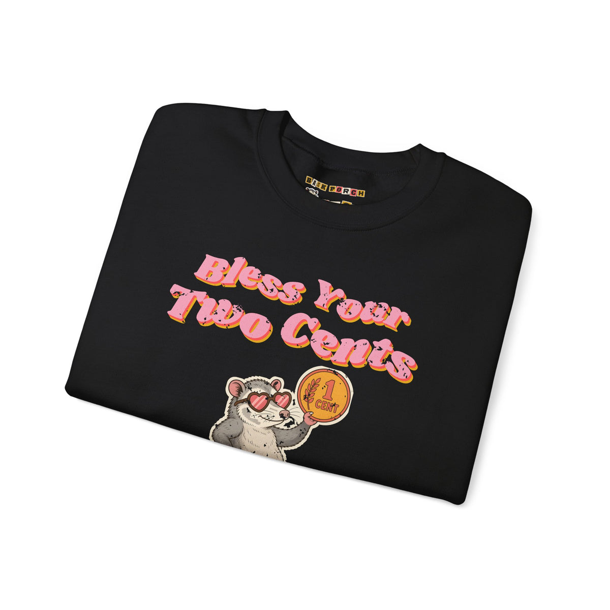Bless Your Two Cents Possum Sweatshirt – Back Porch Sass