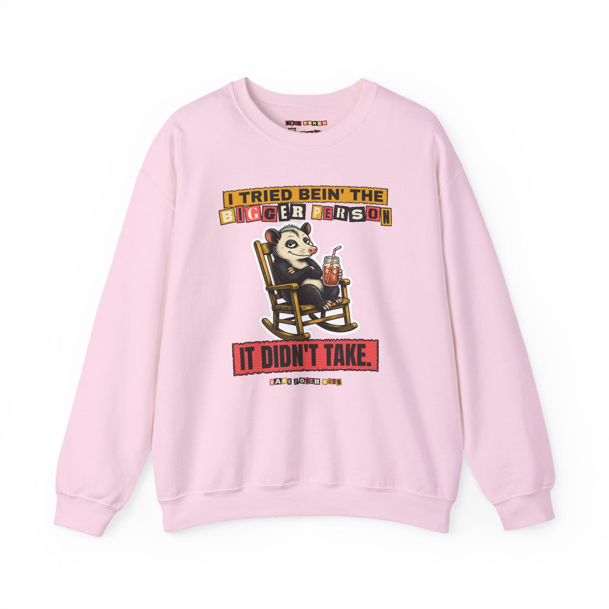 I Tried Bein' the Bigger Person Possum Sweatshirt – Back Porch Sass