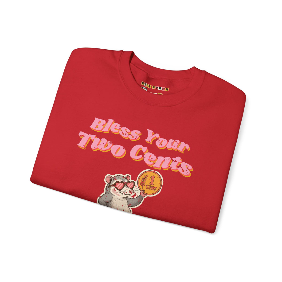 Bless Your Two Cents Possum Sweatshirt – Back Porch Sass