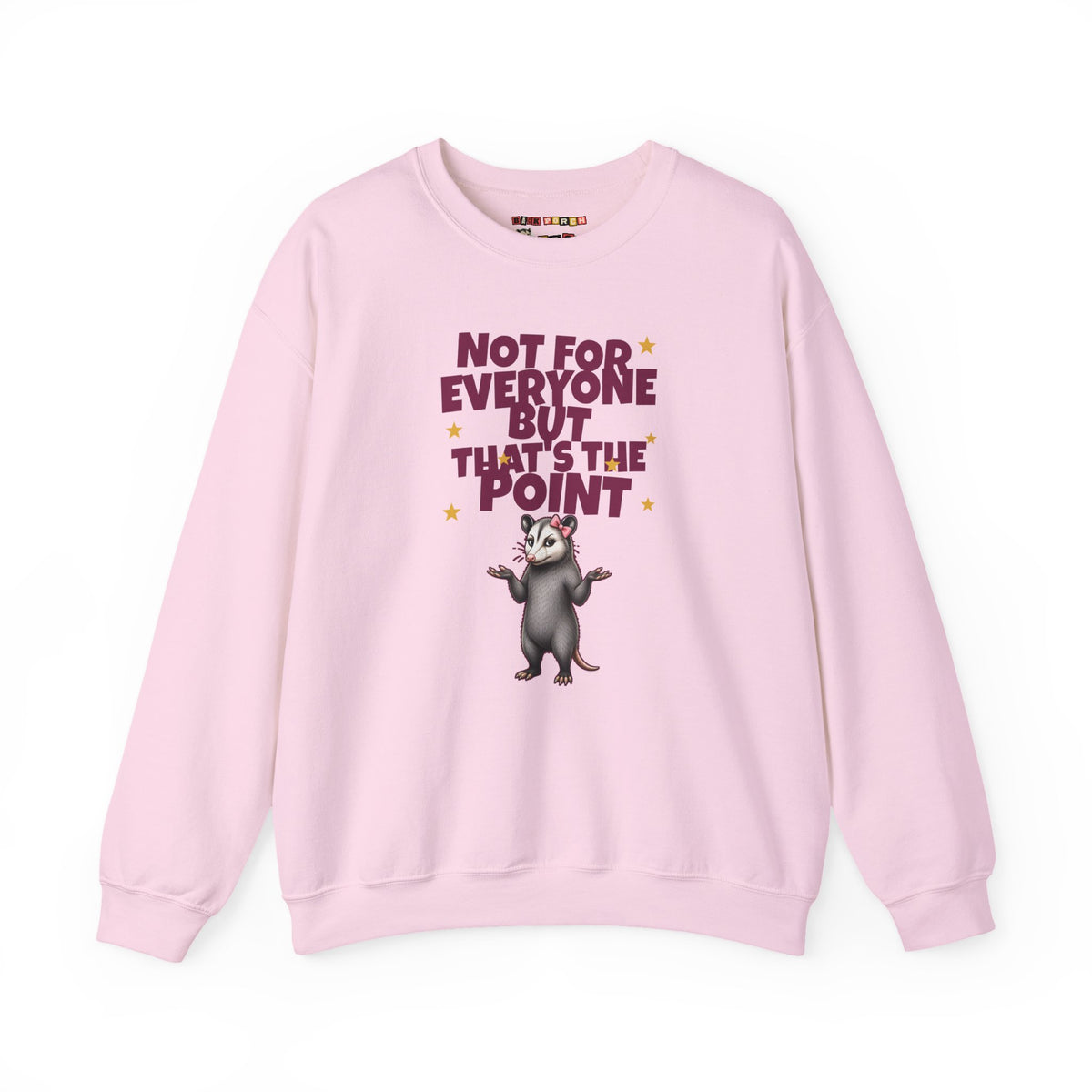 Not For Everyone But That's The Point - Carla Sweatshirt