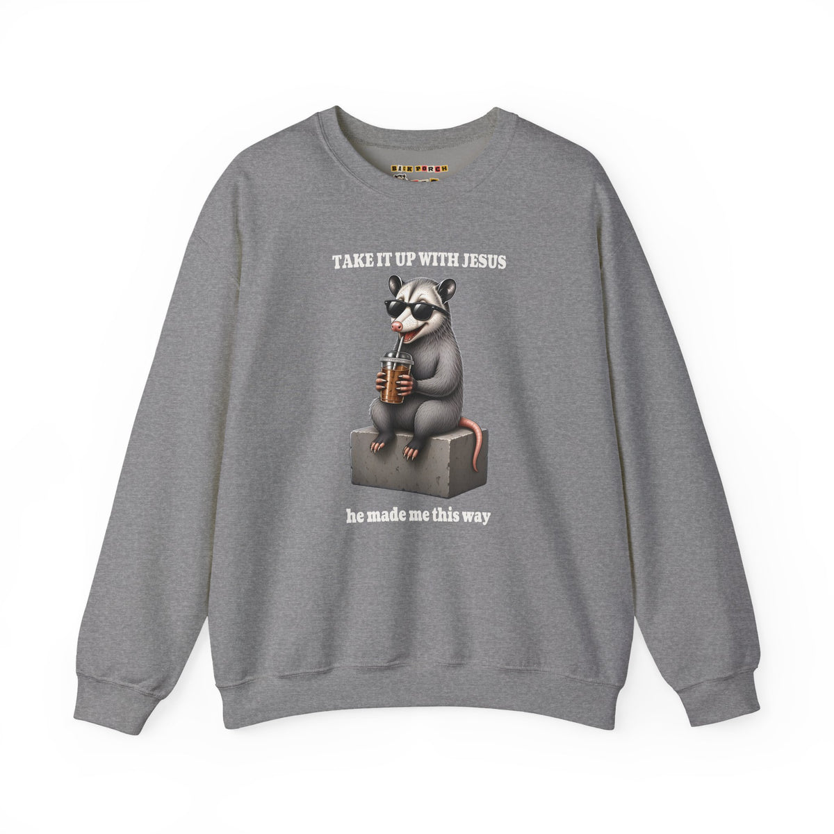 Take It Up With Jesus Sweatshirt