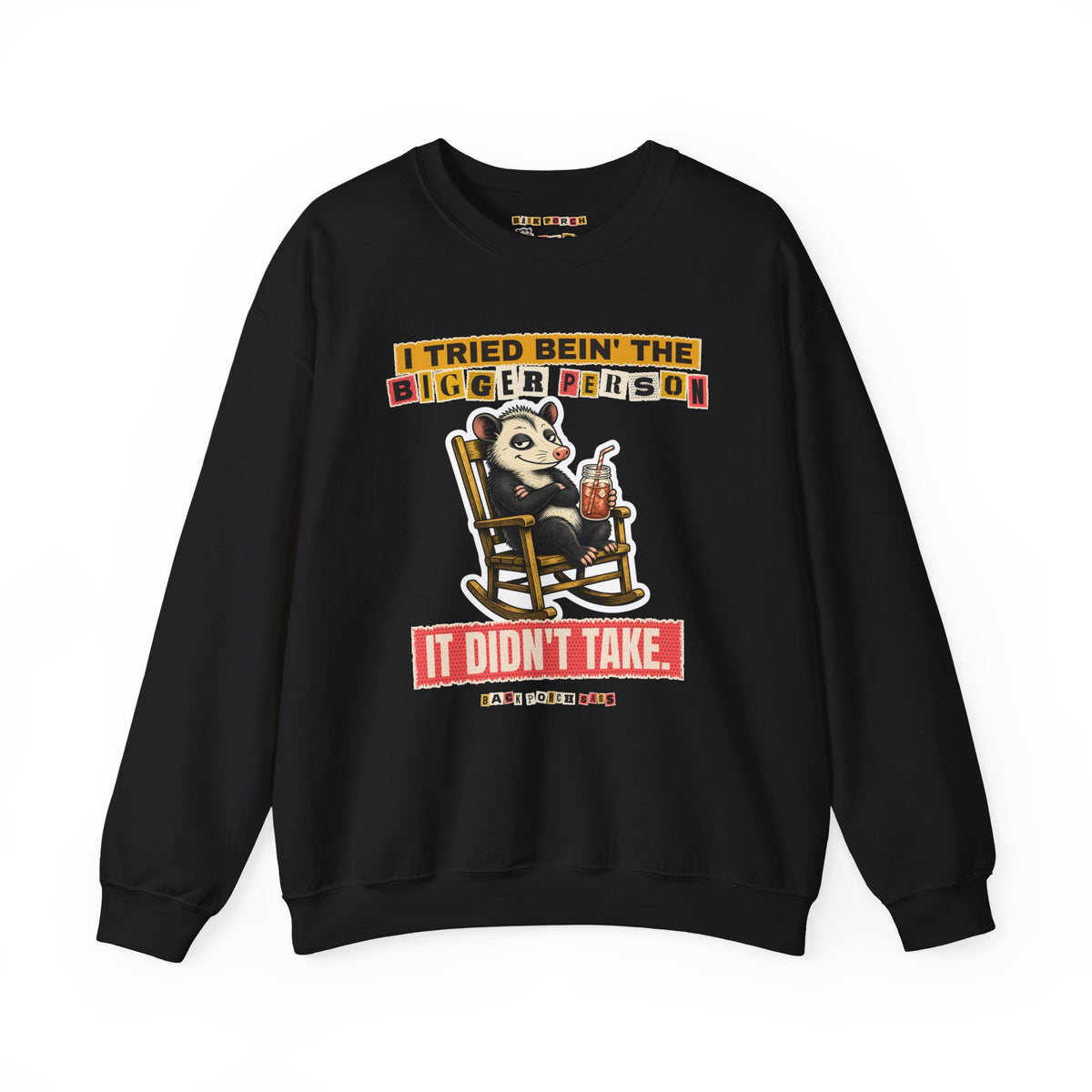 I Tried Bein' the Bigger Person Possum Sweatshirt – Back Porch Sass
